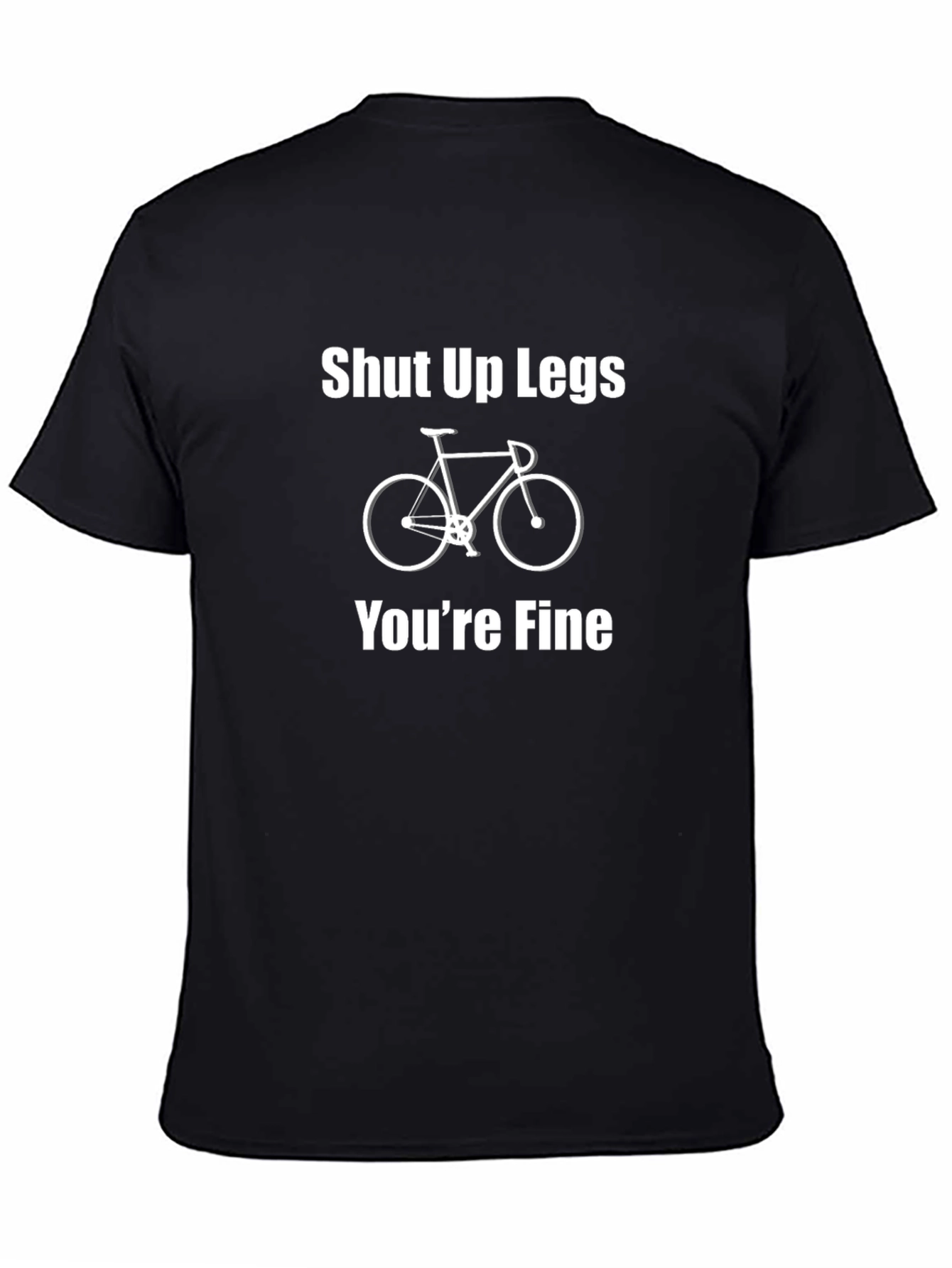 Shut Up Legs Funny Cycling T-Shirt