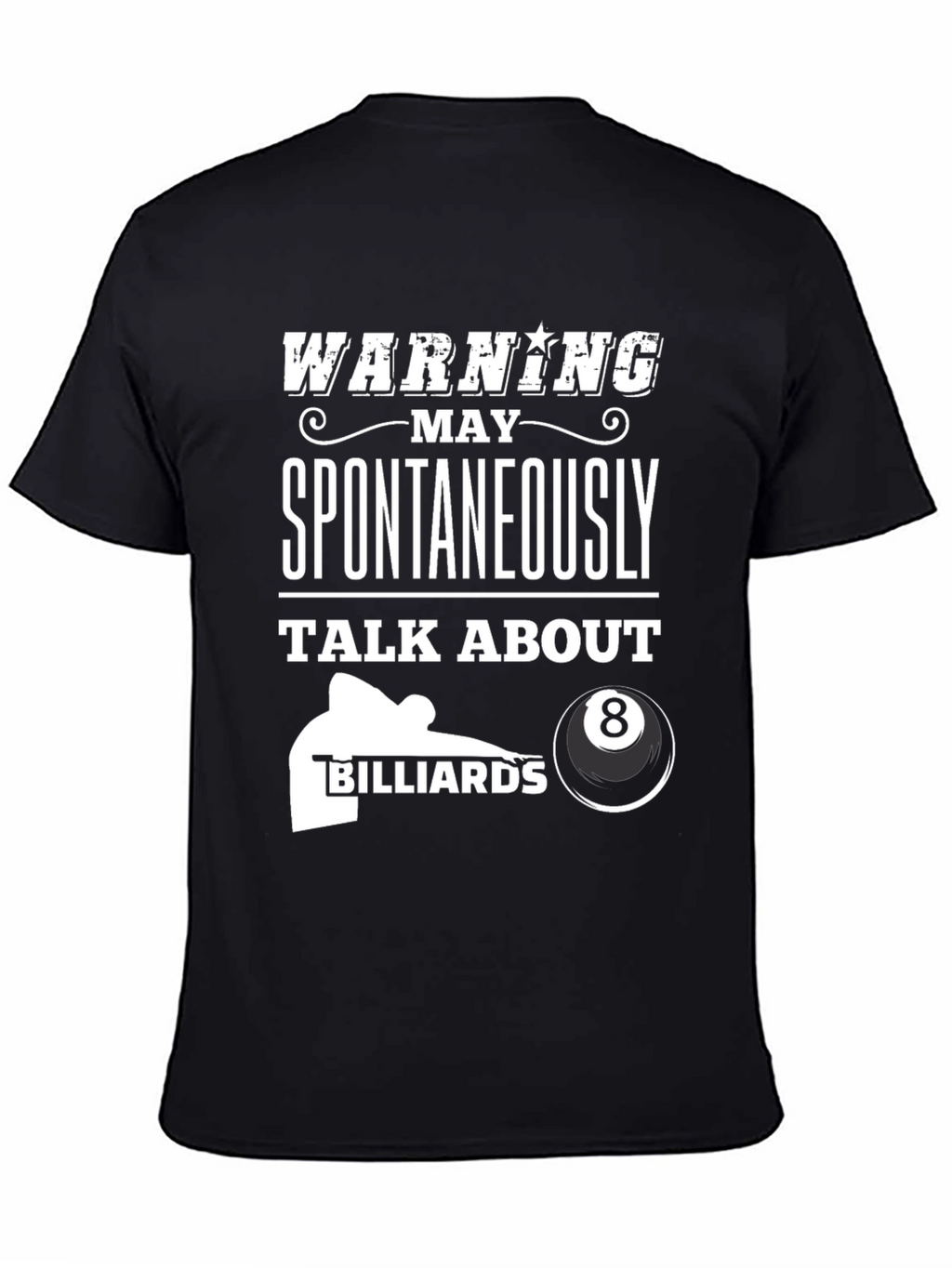 Warning: Spontaneously Talk About Billiards T-Shirt