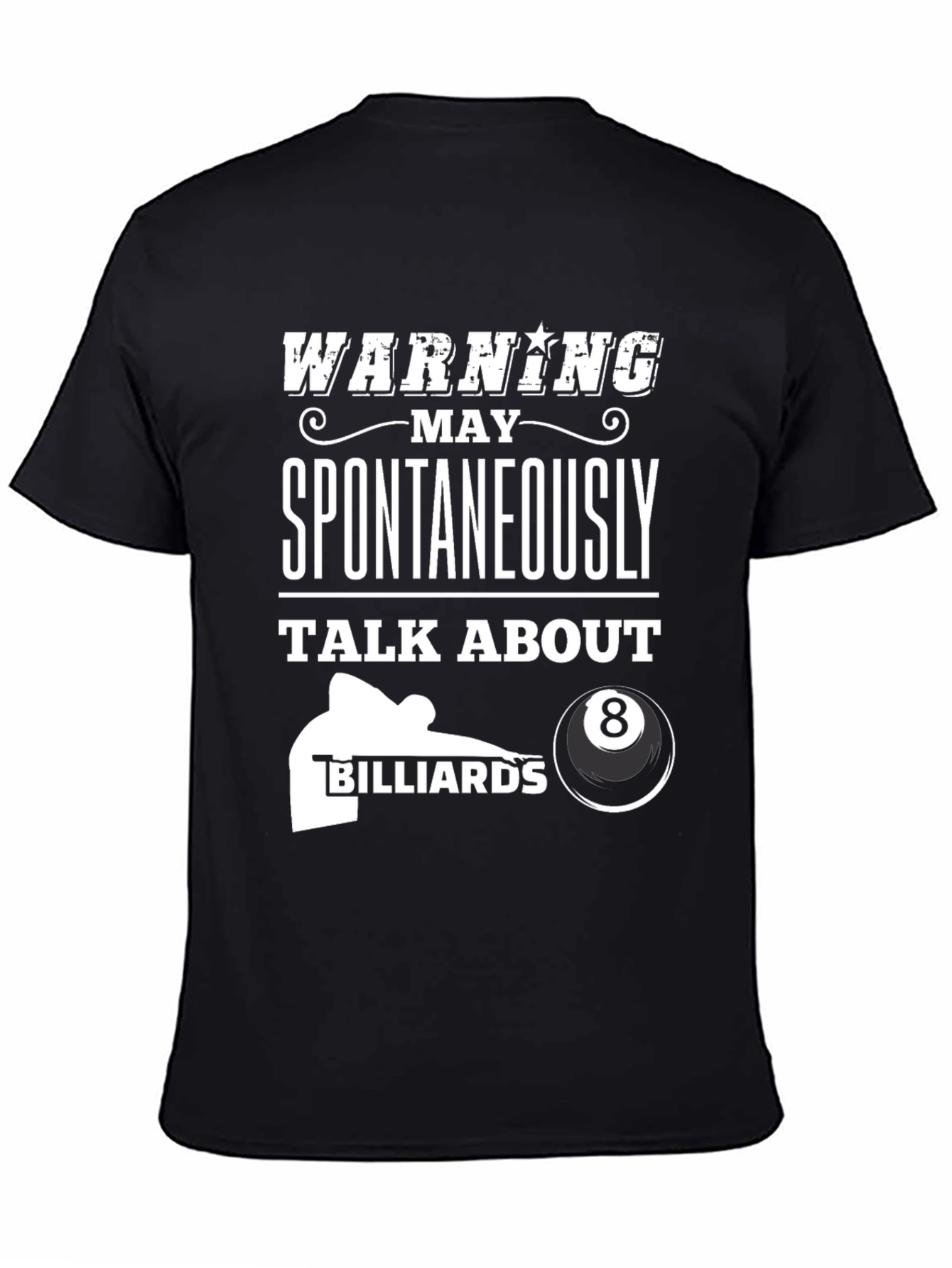 Warning: Spontaneously Talk About Billiards T-Shirt