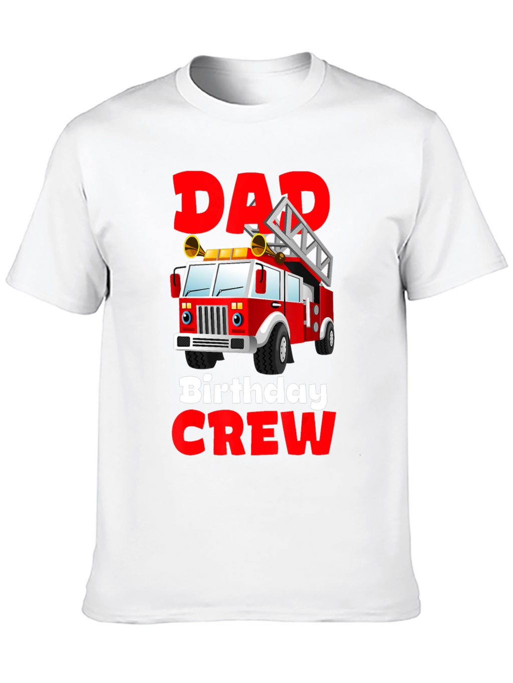 Dad Birthday Crew Firetruck T-Shirt