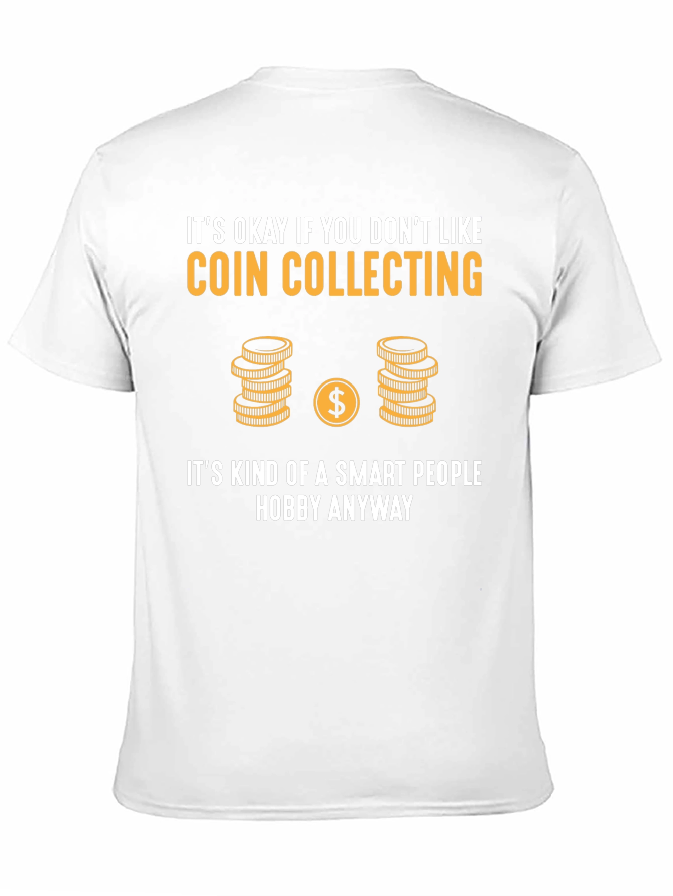 Coin Collecting Smart Hobby Tee
