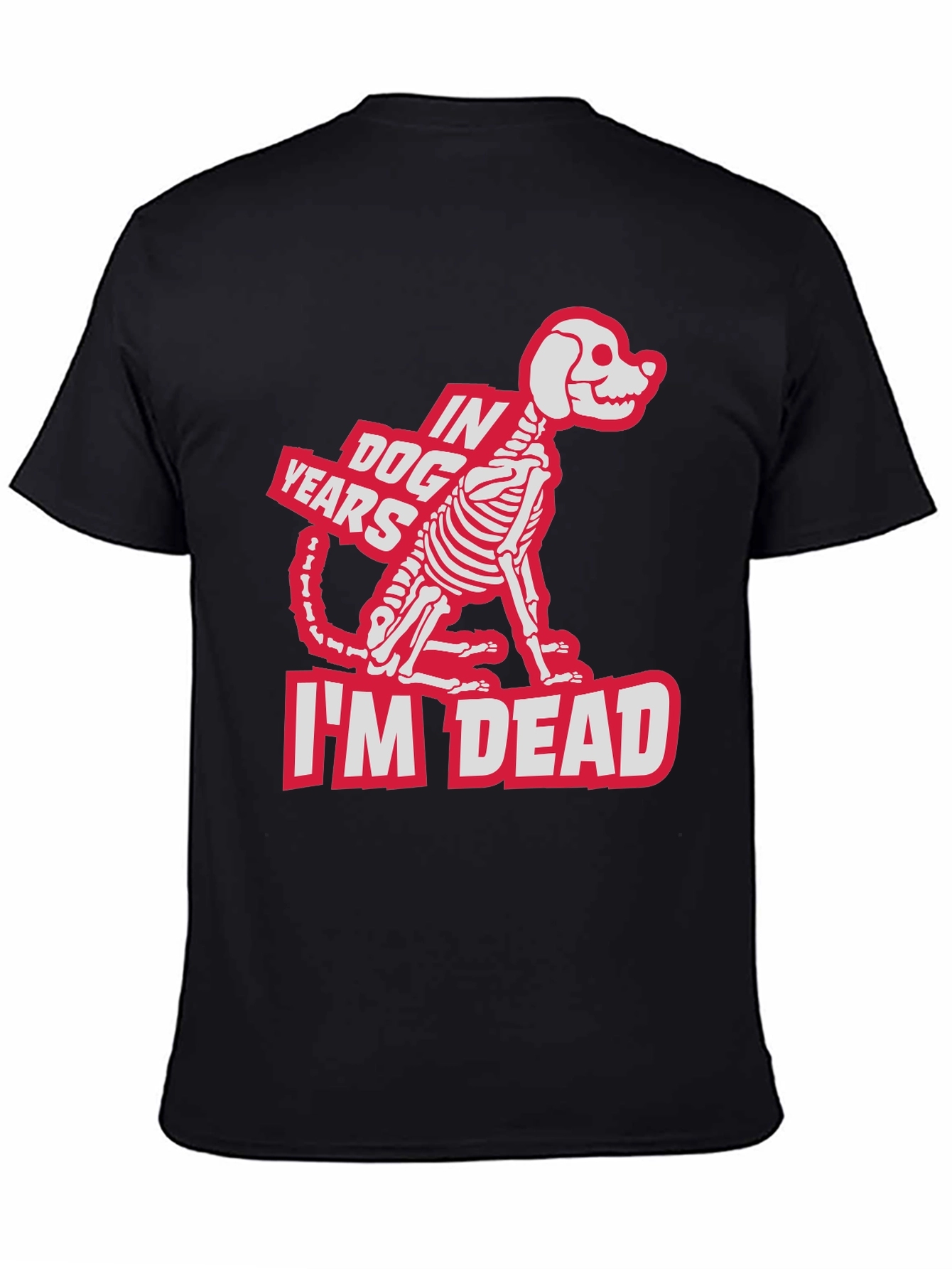 Dog Years Im Dead Skeleton Graphic T-Shirt