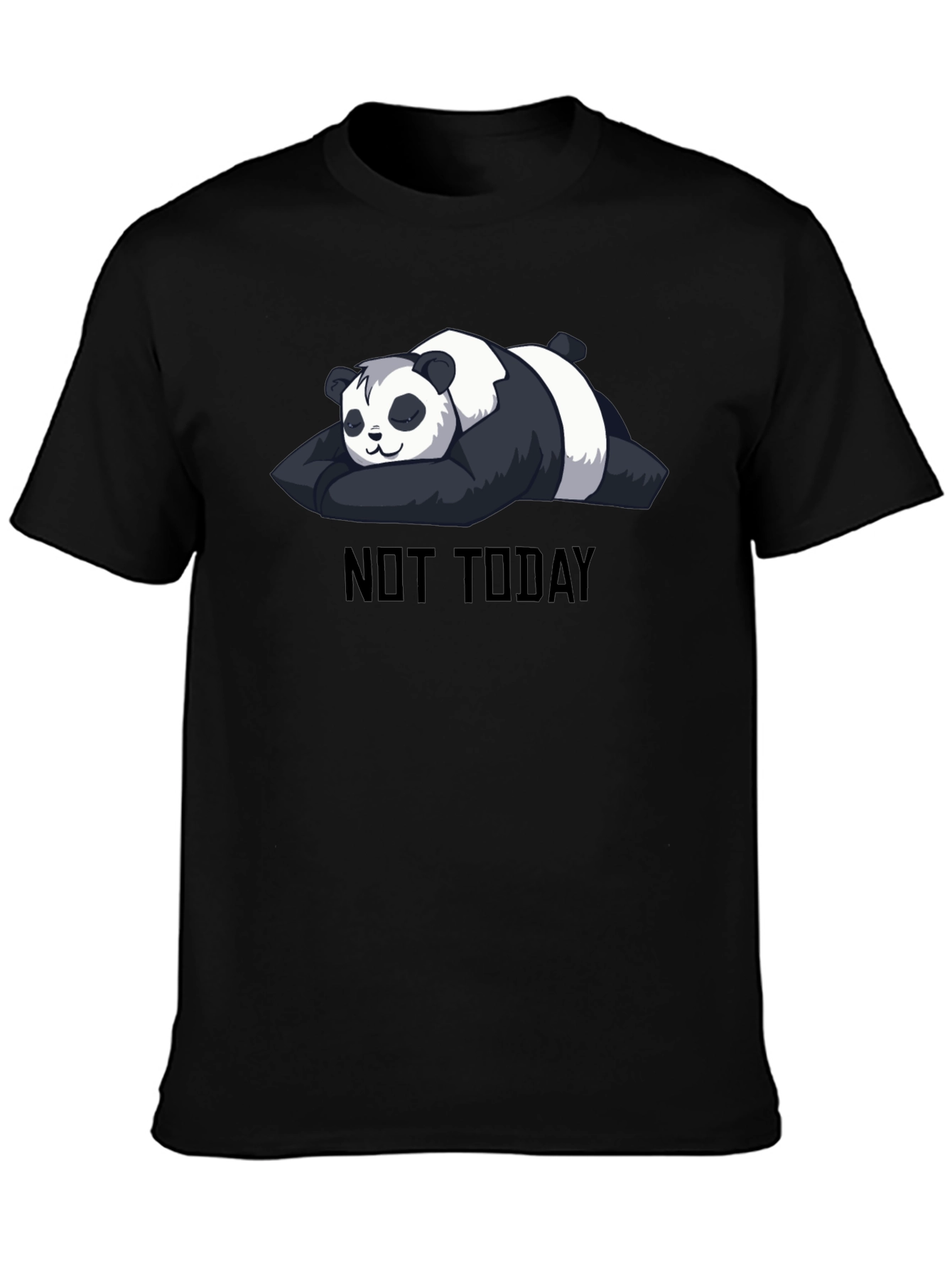 Not Today Panda T-Shirt - Black Cute & Funny