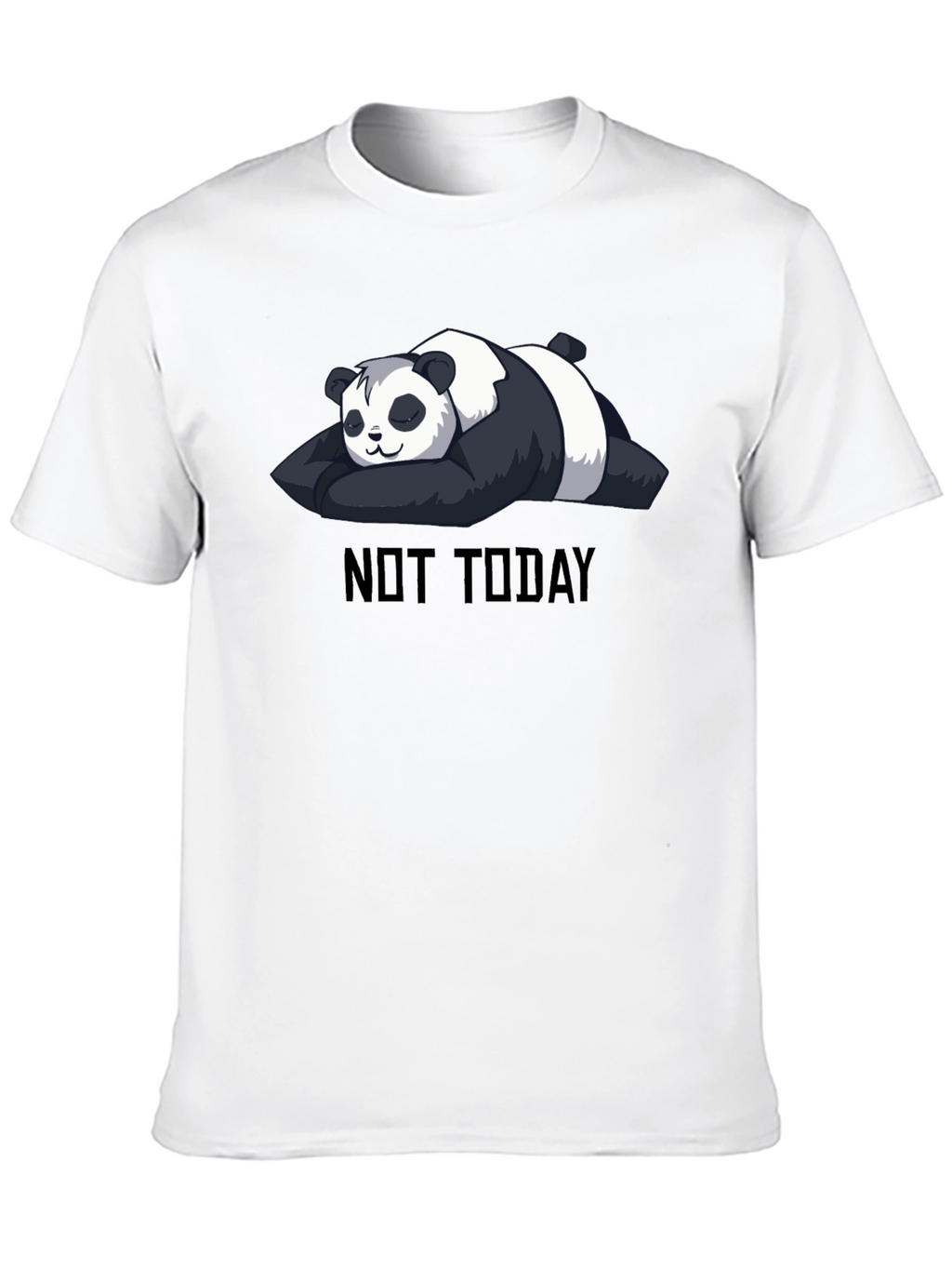Not Today Panda T-Shirt - Black Cute & Funny