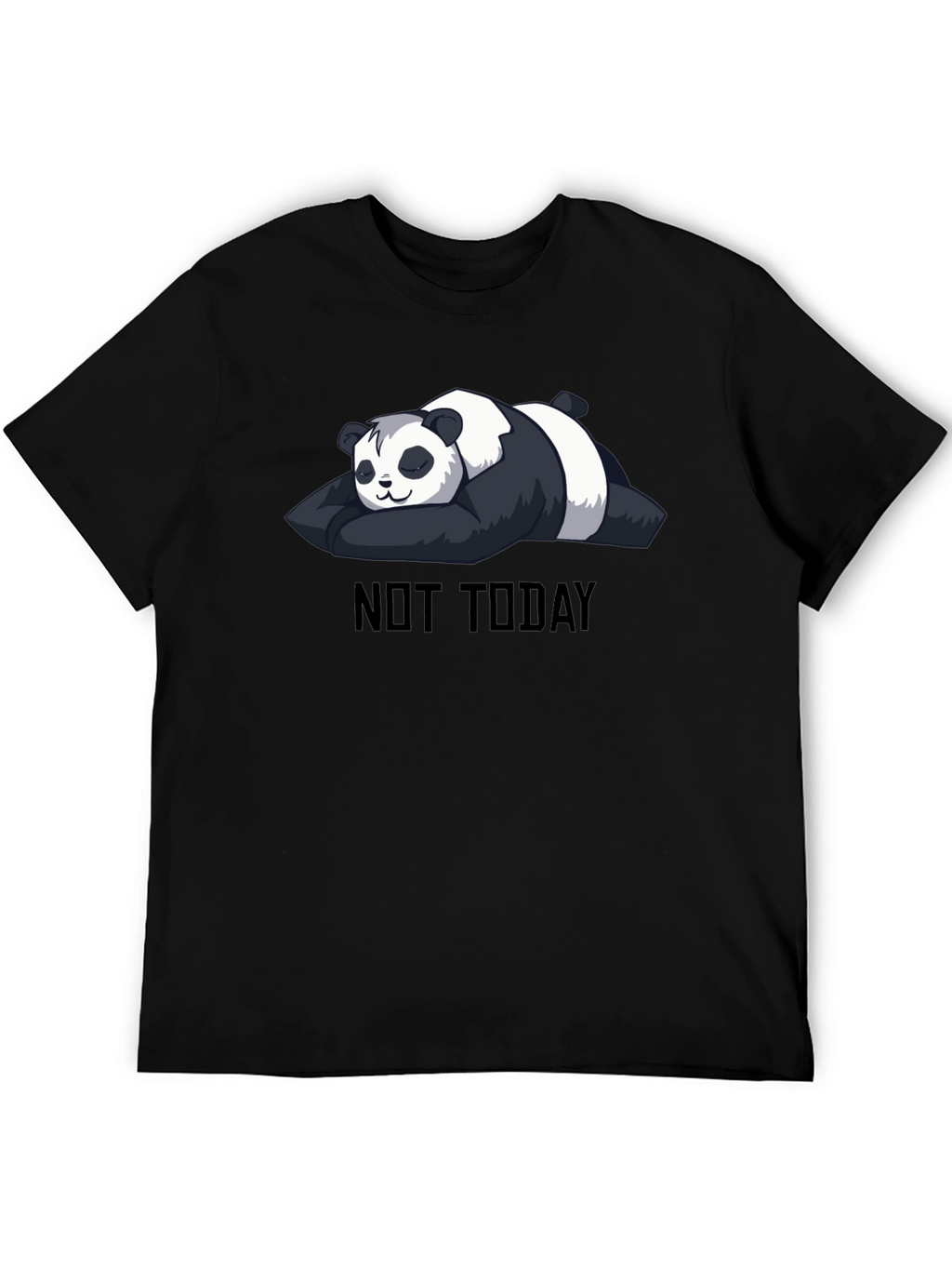 Not Today Panda T-Shirt - Black Cute & Funny
