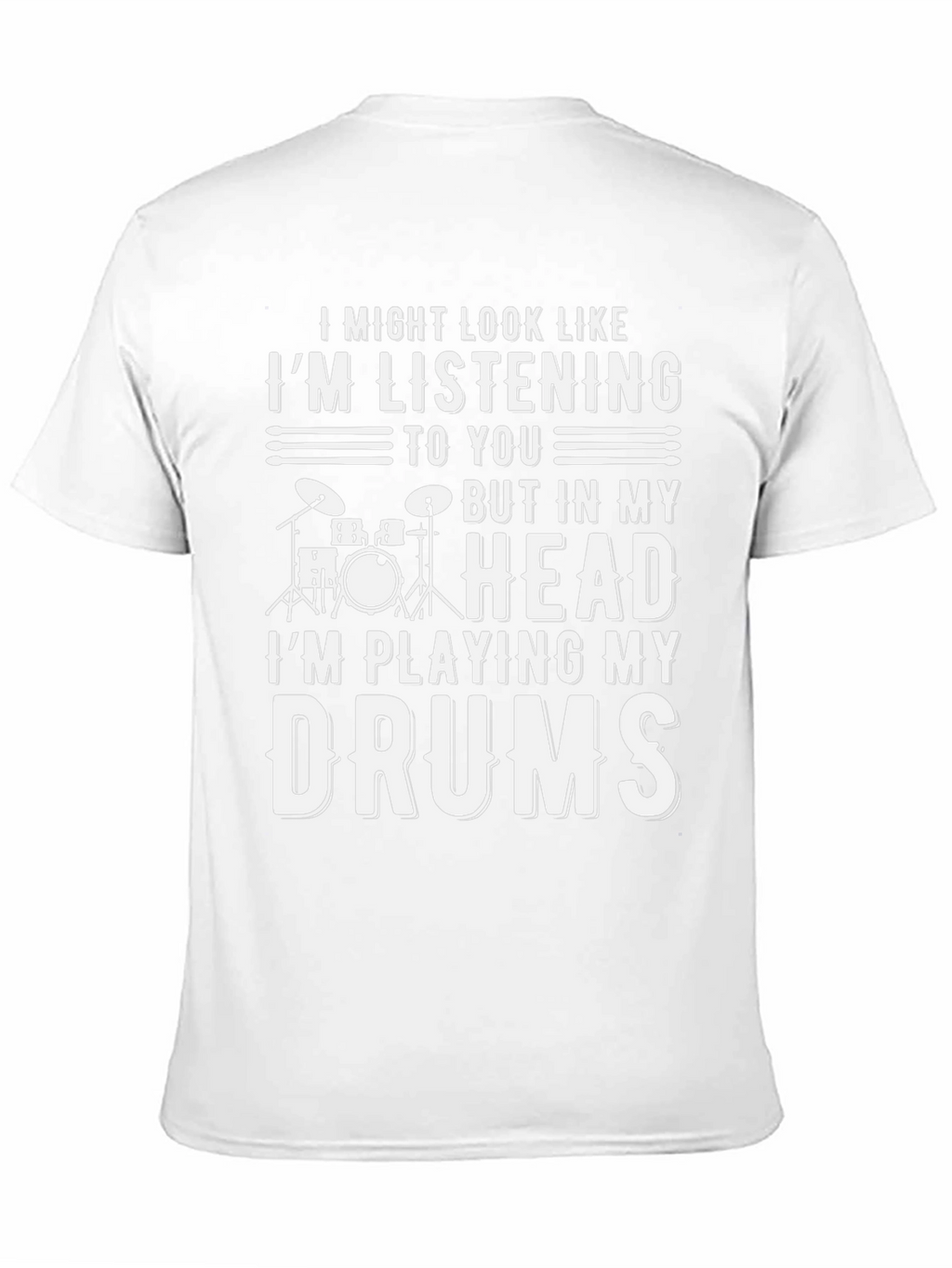 Drummer T-Shirt: Im Playing My Drums in My Head