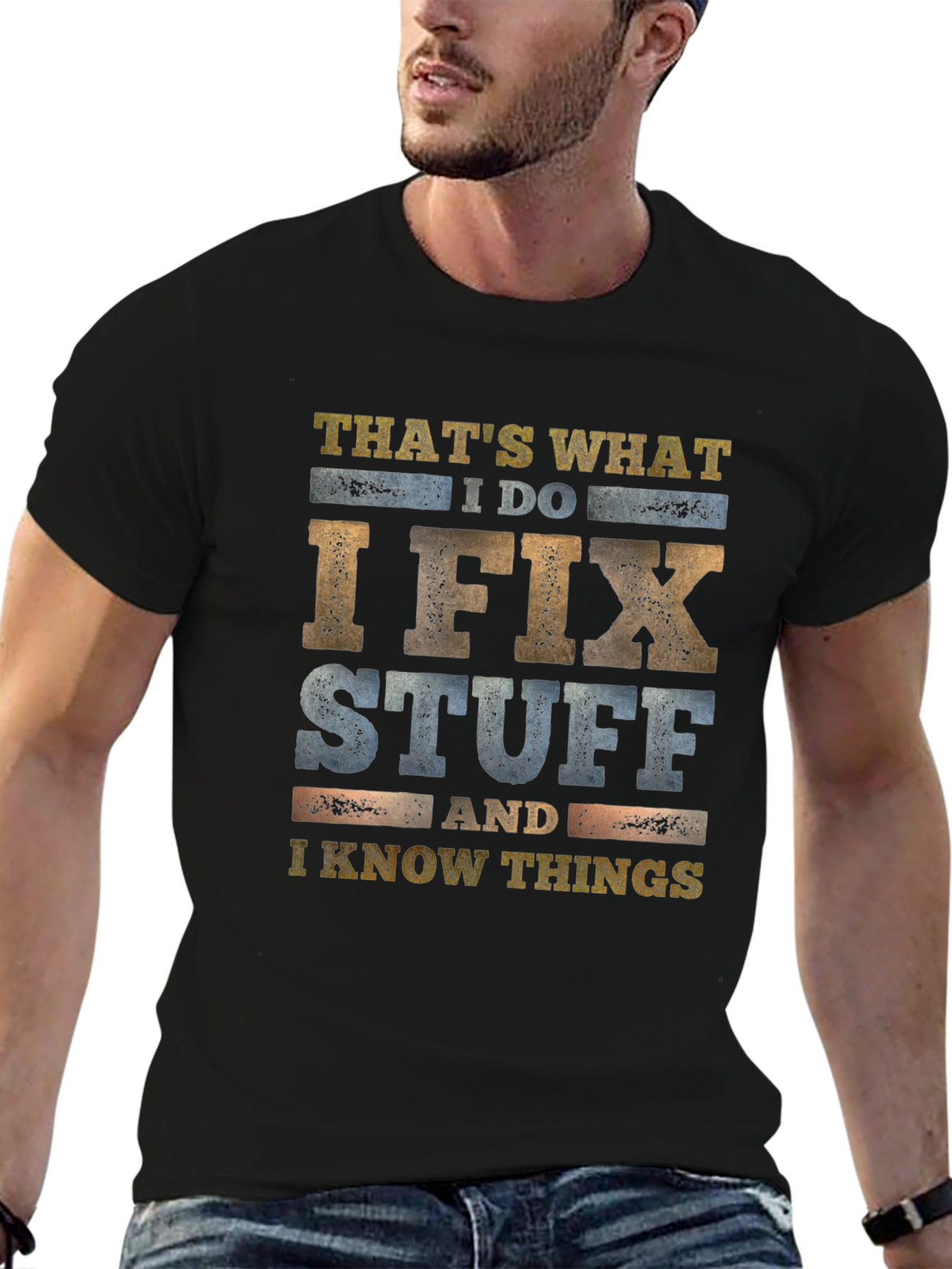 I Fix Stuff & Know Things Graphic Tee