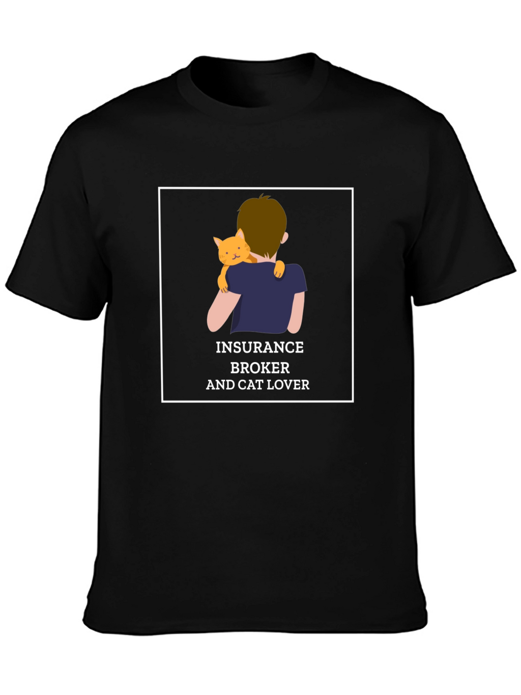 Insurance Broker & Cat Lover T-Shirt