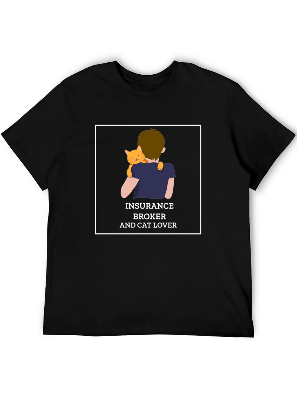 Insurance Broker & Cat Lover T-Shirt