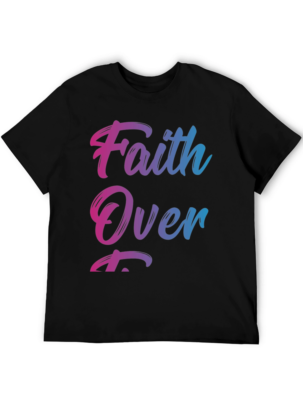 Faith Over Fear T-Shirt - Stylish Gradient Design