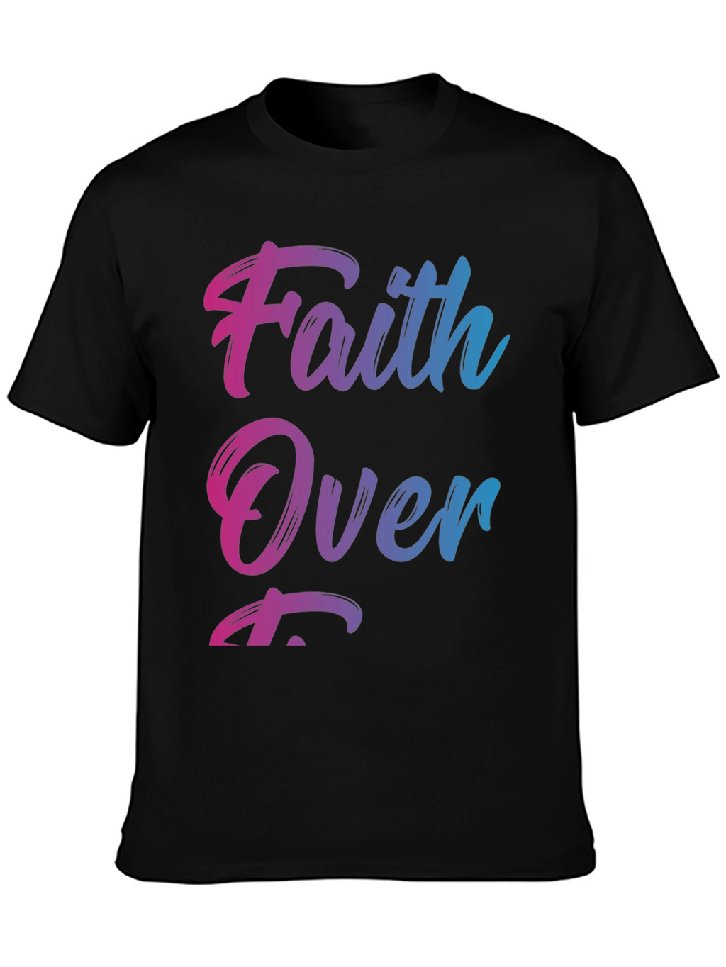 Faith Over Fear T-Shirt - Stylish Gradient Design
