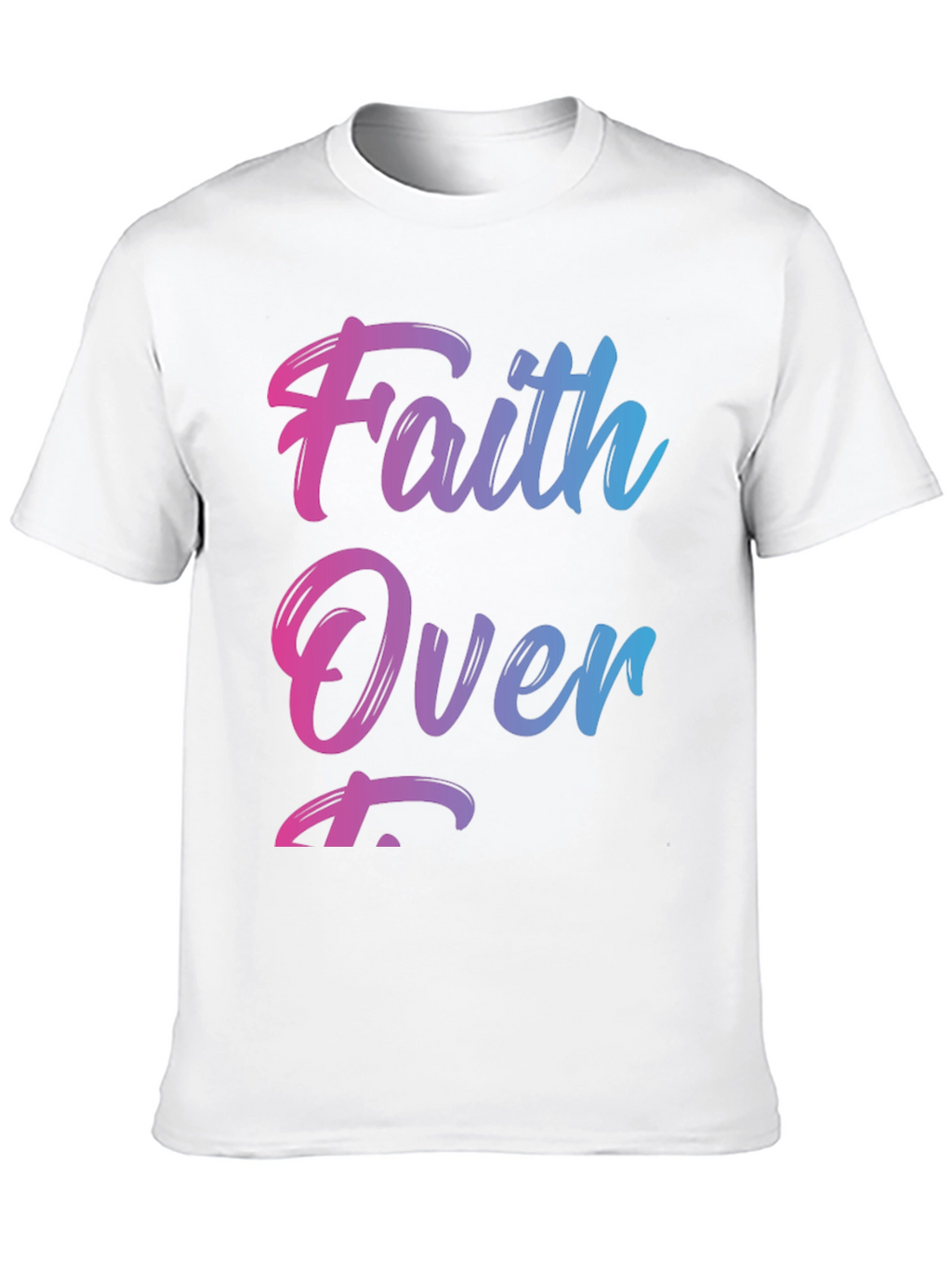 Faith Over Fear T-Shirt - Stylish Gradient Design