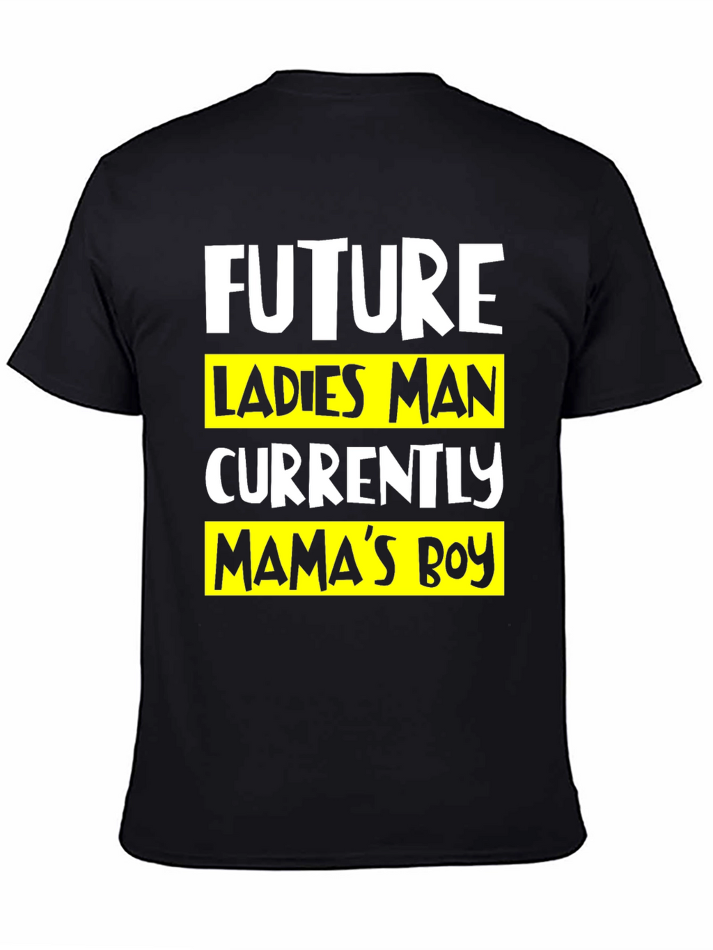 Future Ladies Man Mamas Boy Black T-Shirt