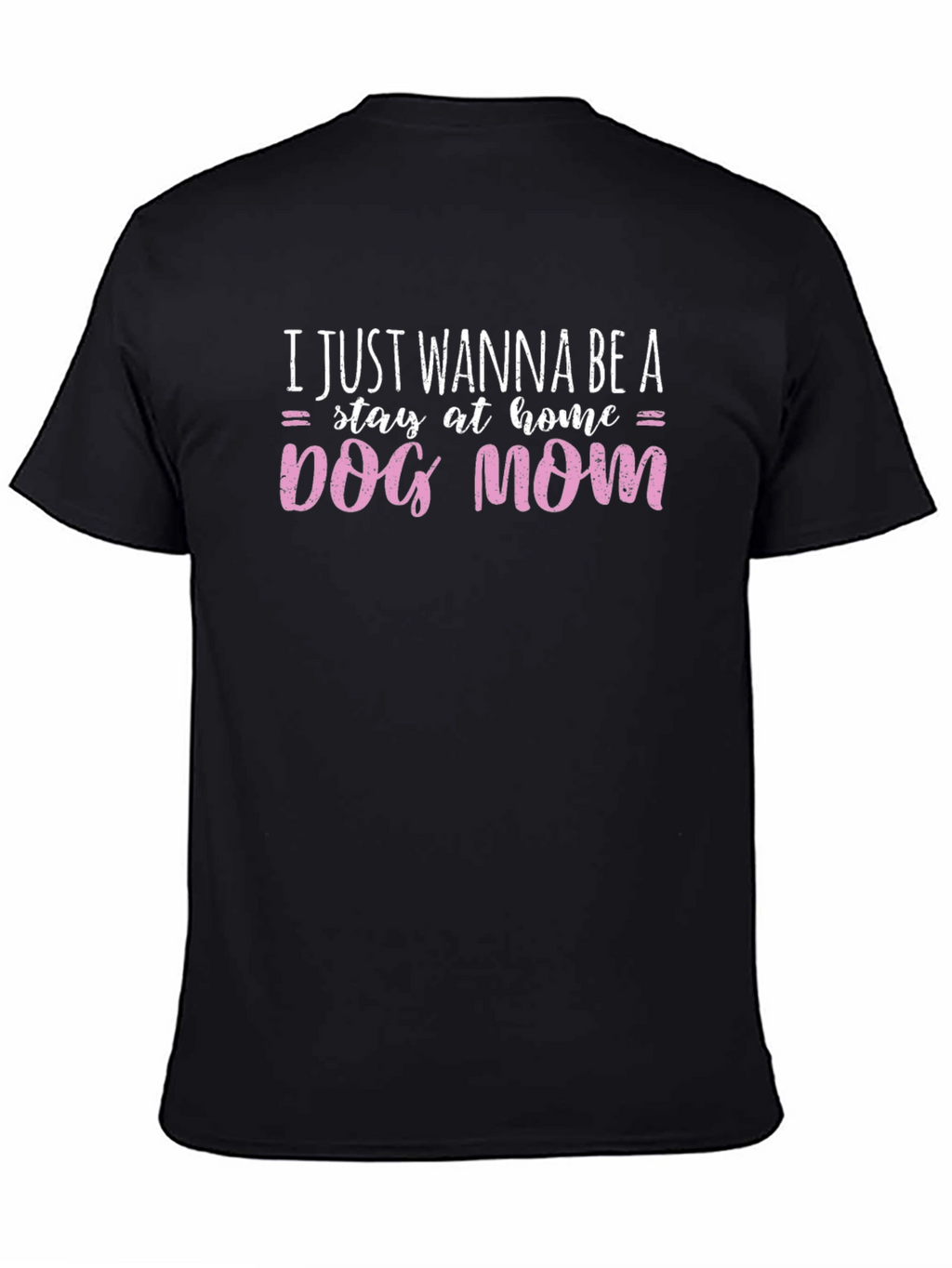 Dog Mom Graphic Tee - Stay At Home