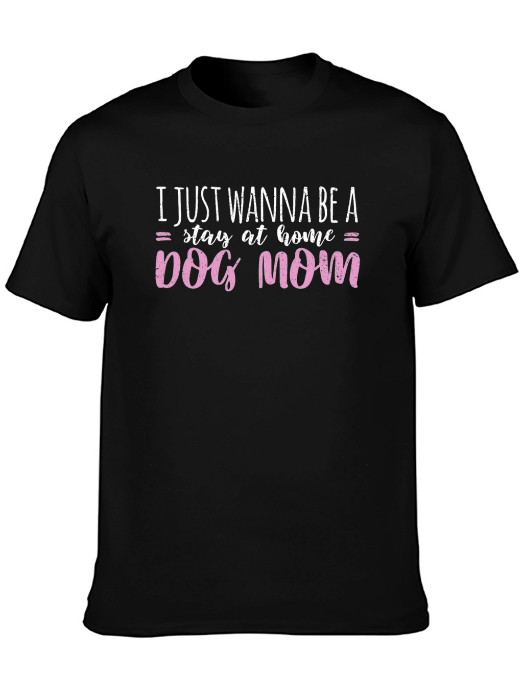 Dog Mom Graphic Tee - Stay At Home