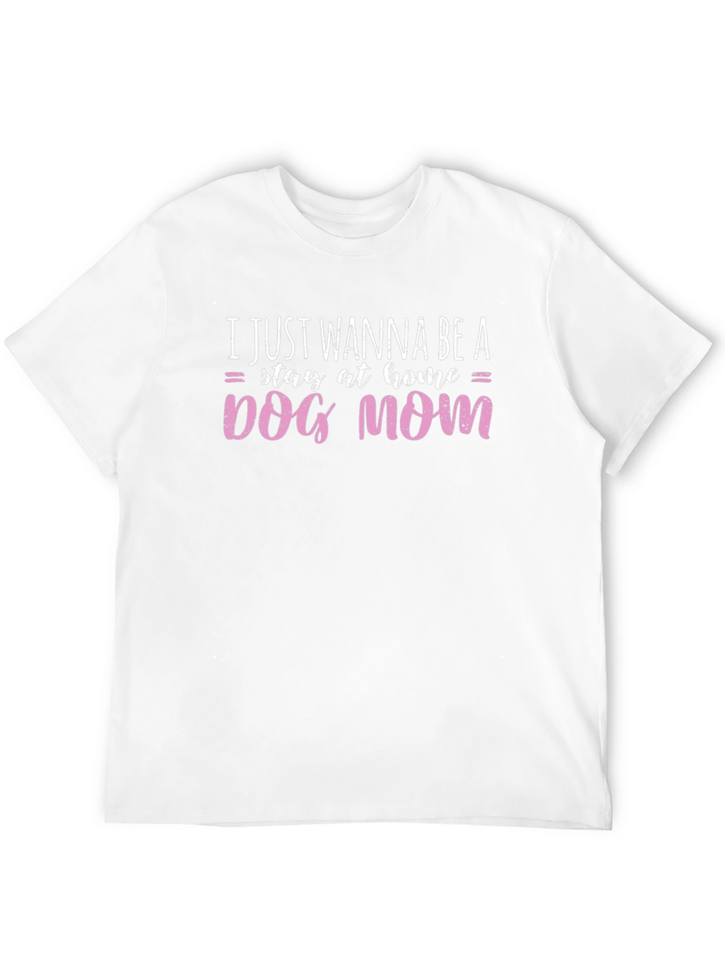 Dog Mom Graphic Tee - Stay At Home