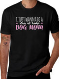 Dog Mom Graphic Tee - Stay At Home