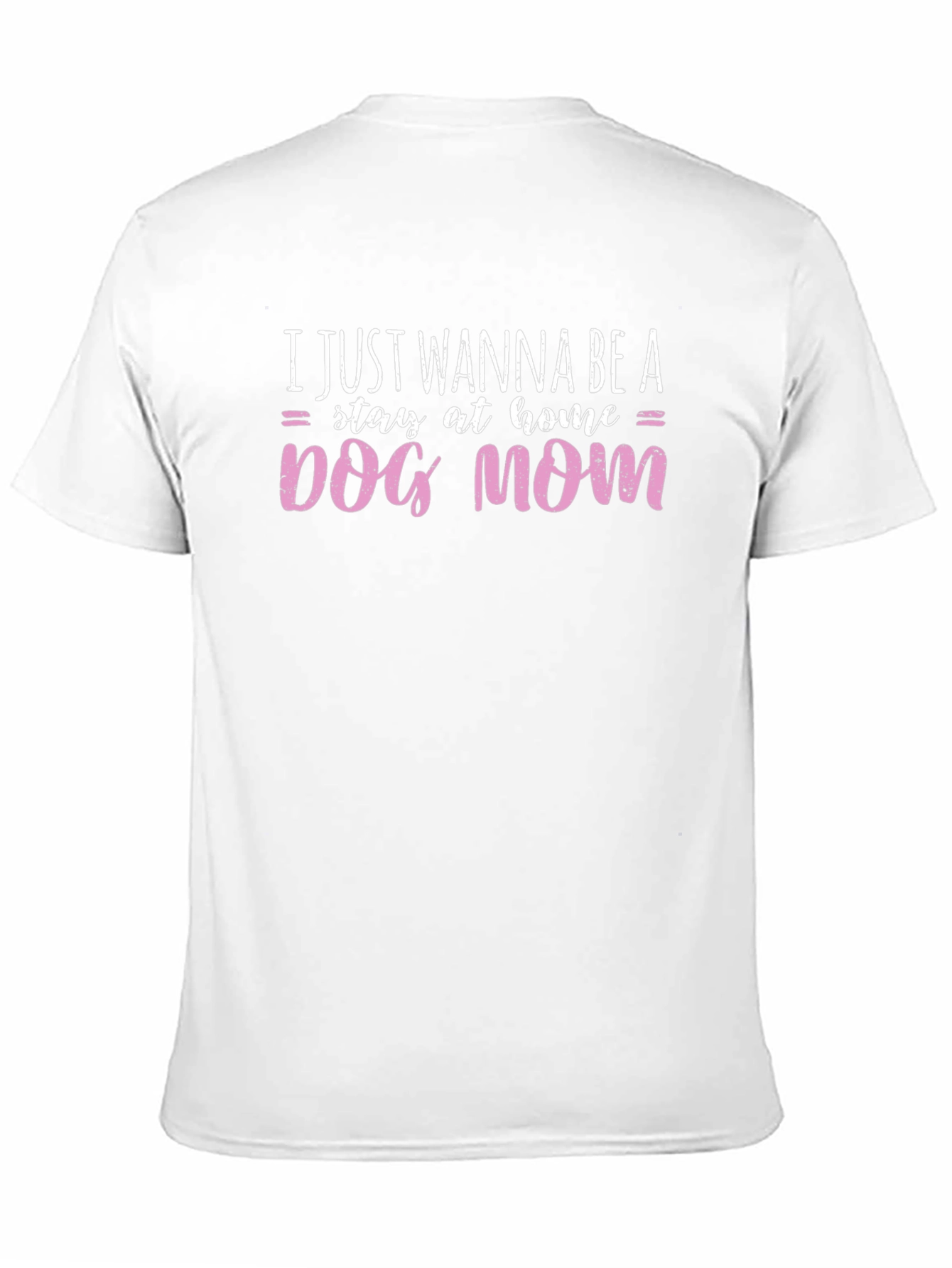 Dog Mom Graphic Tee - Stay At Home