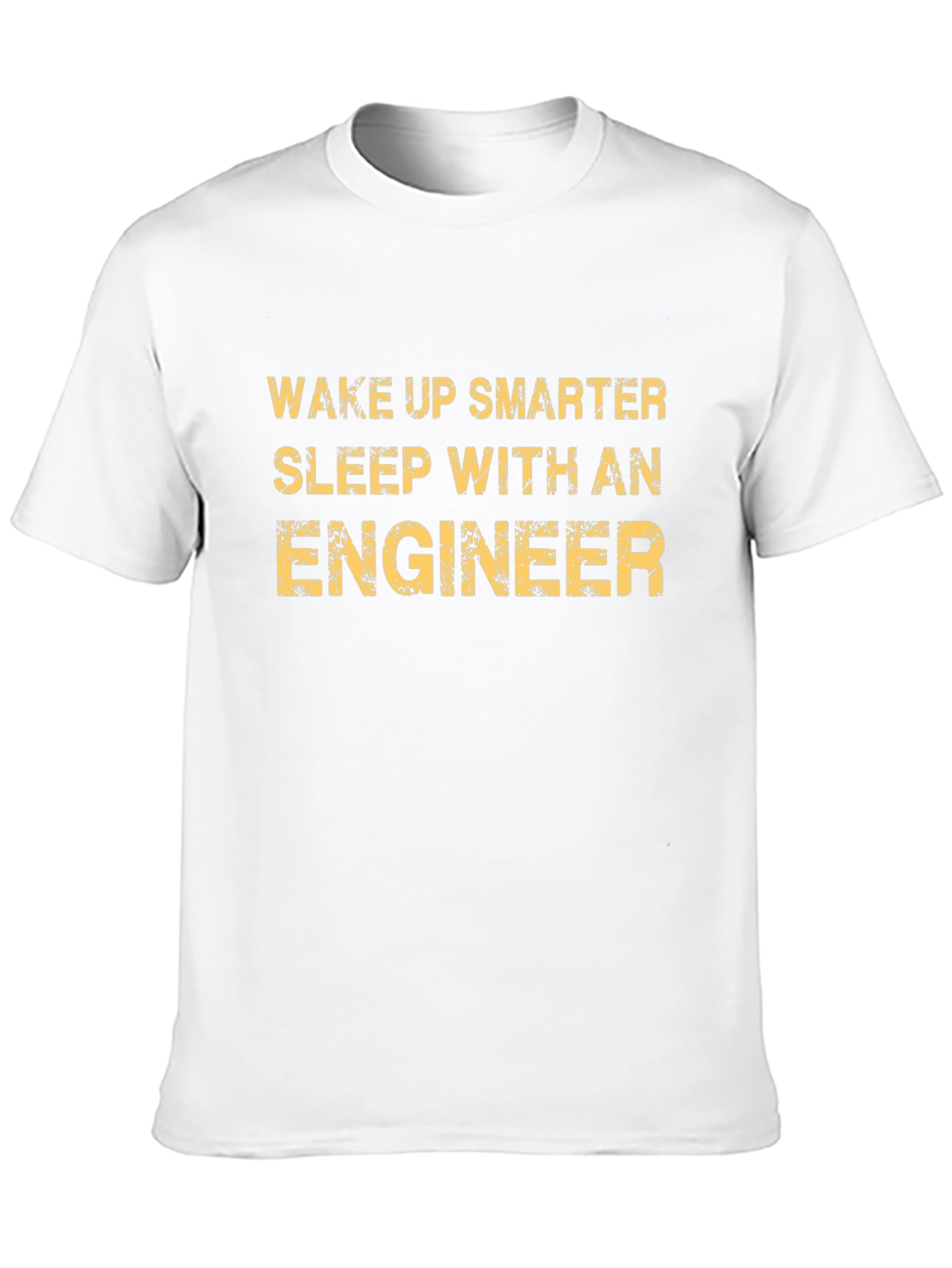 Wake Up Smarter Engineer T-Shirt