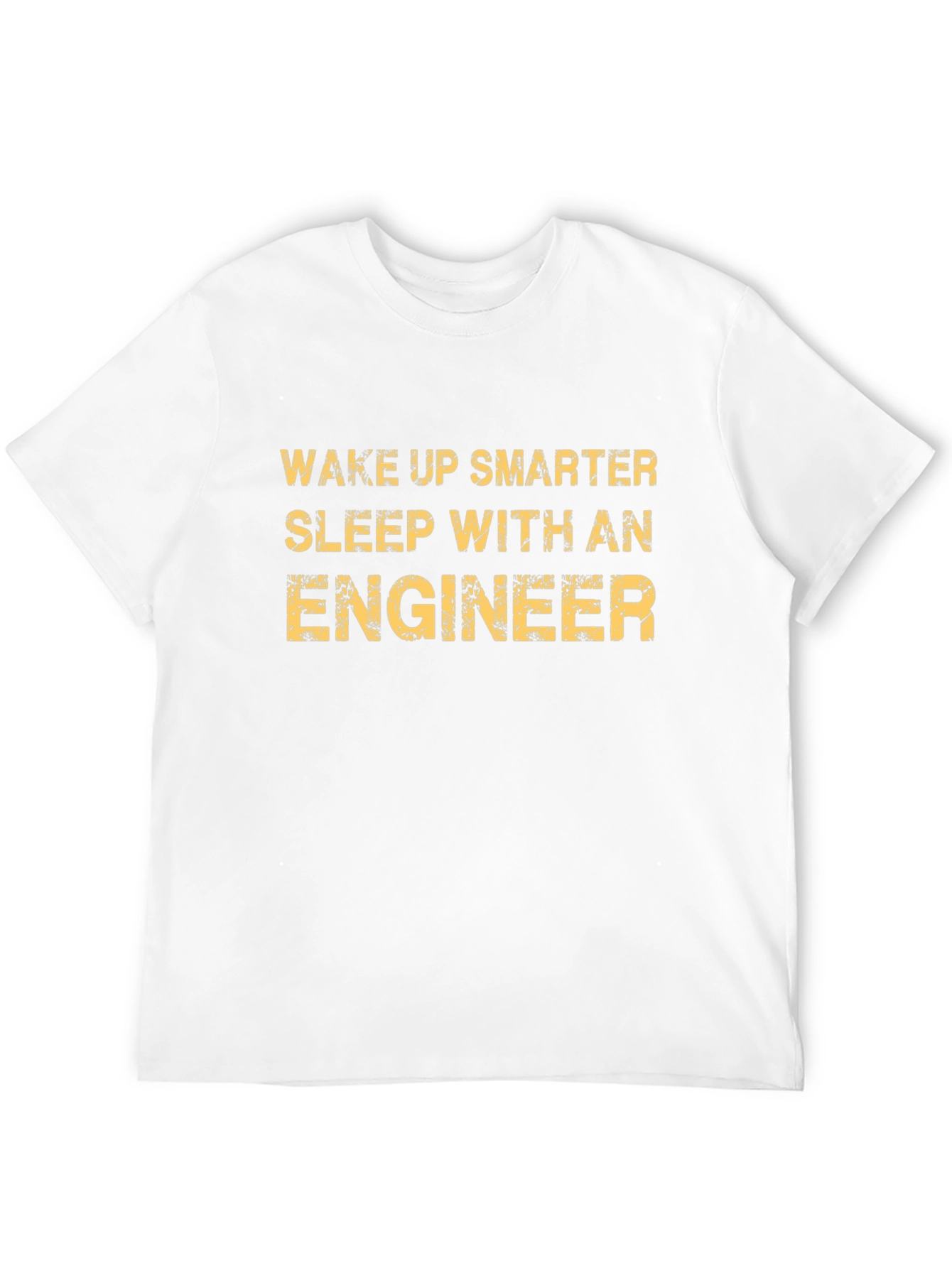 Wake Up Smarter Engineer T-Shirt
