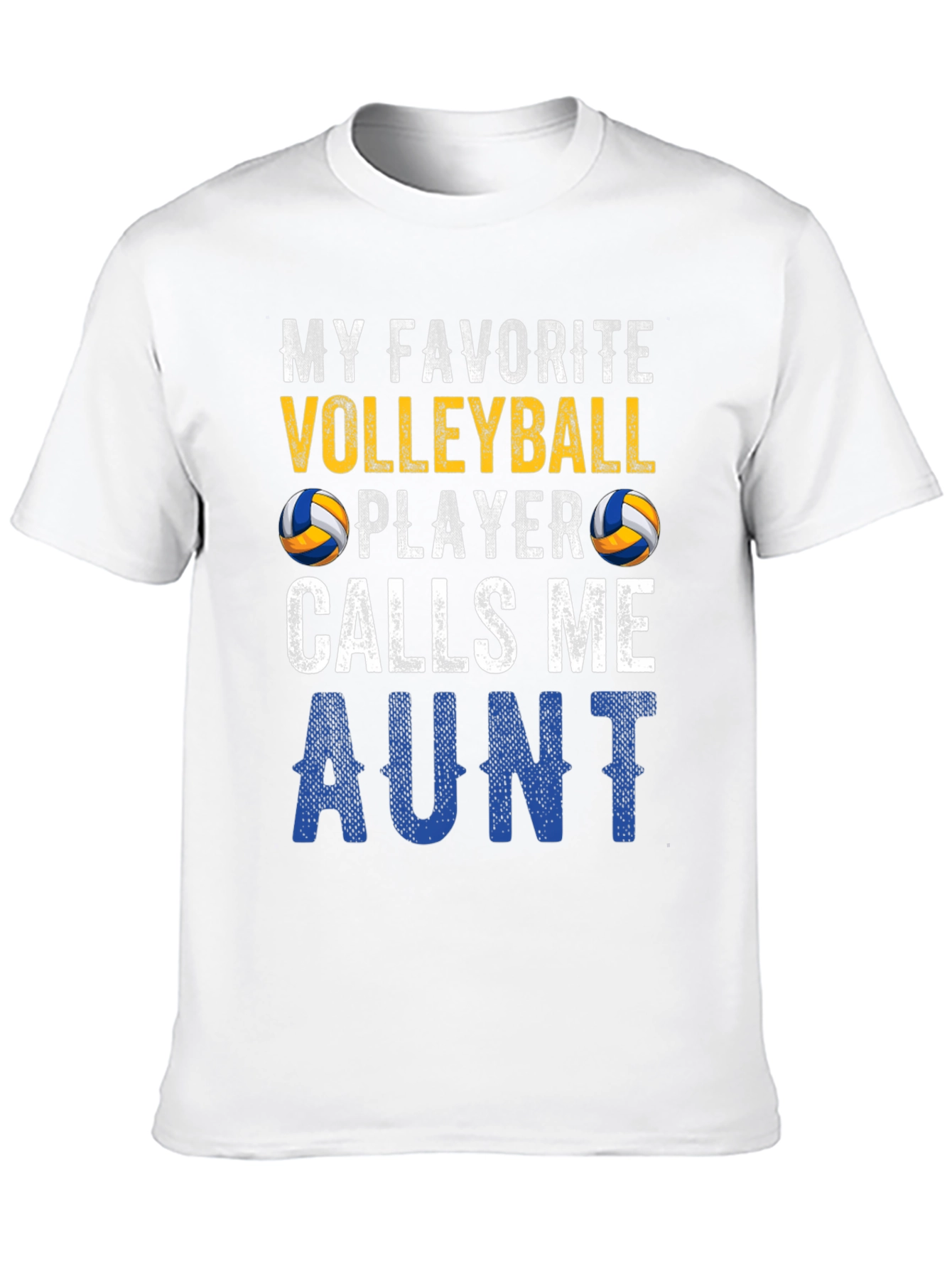 My Favorite Volleyball Player Calls Me Aunt T-Shirt