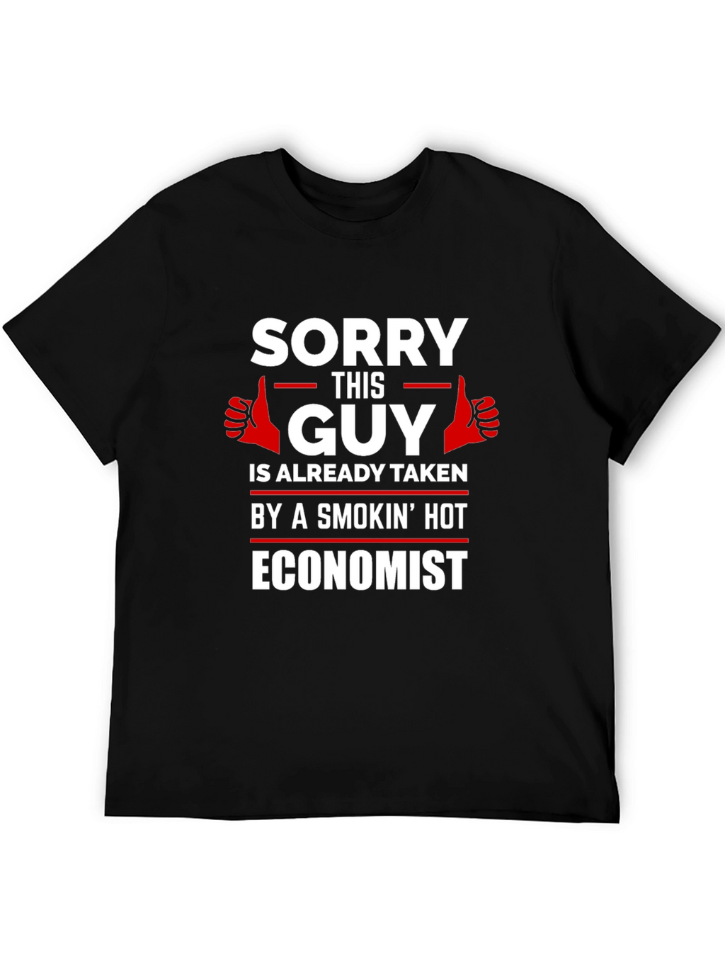 Sorry This Guy Is Taken Economist T-Shirt