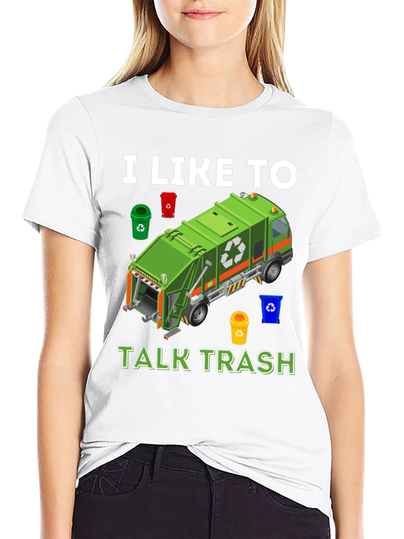 I Like to Talk Trash T-Shirt