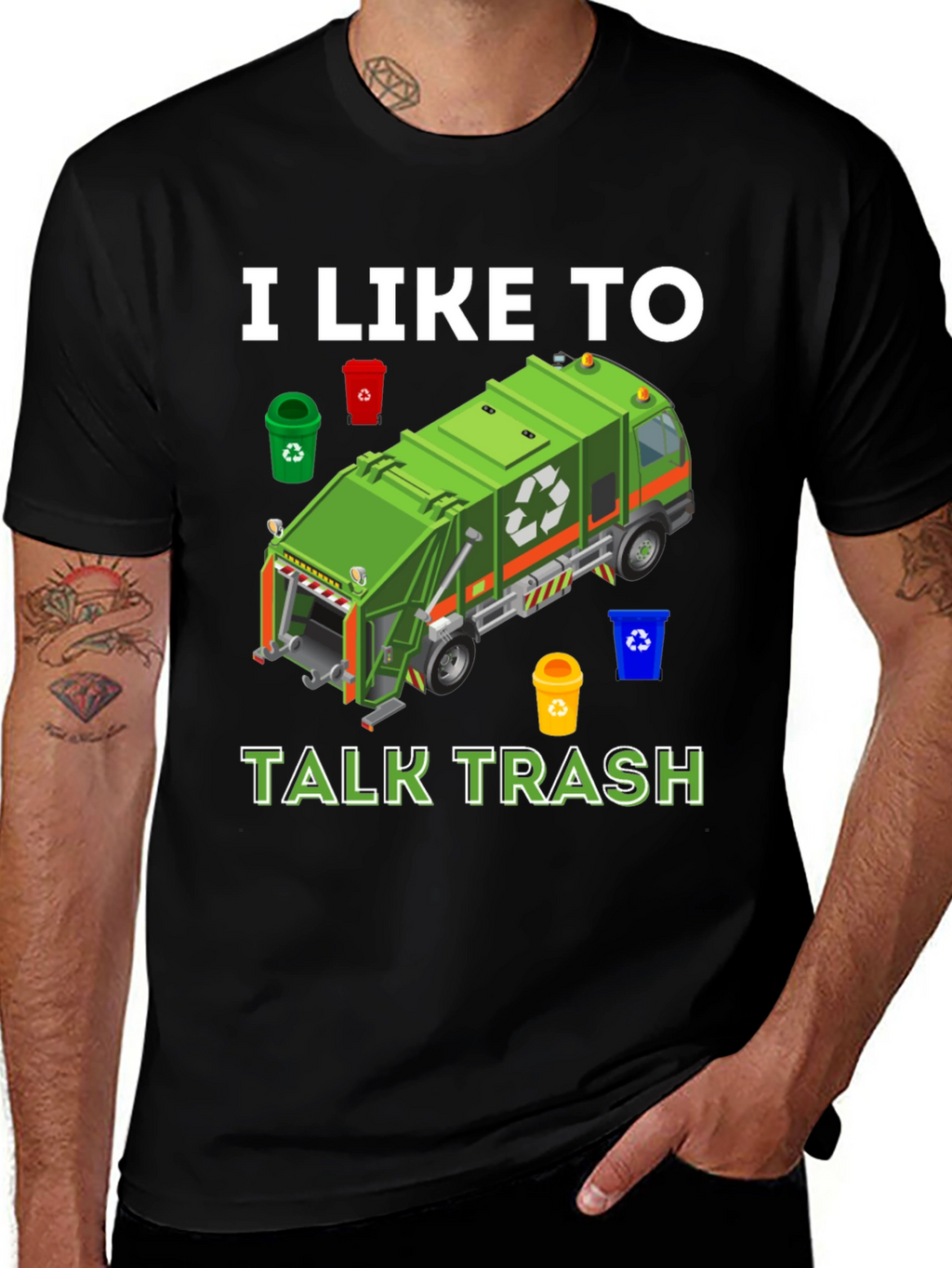 I Like to Talk Trash T-Shirt