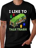 I Like to Talk Trash T-Shirt