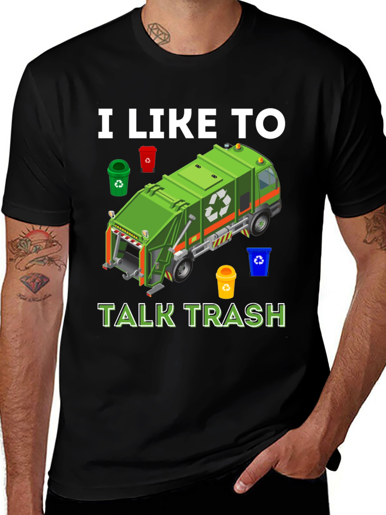 I Like to Talk Trash T-Shirt