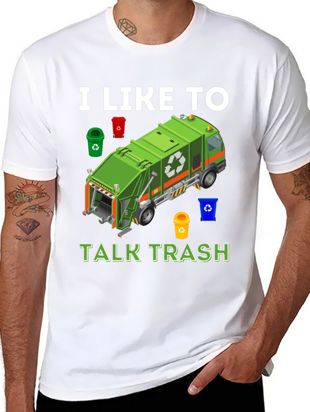 I Like to Talk Trash T-Shirt