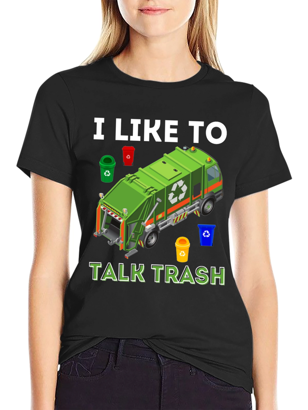 I Like to Talk Trash T-Shirt