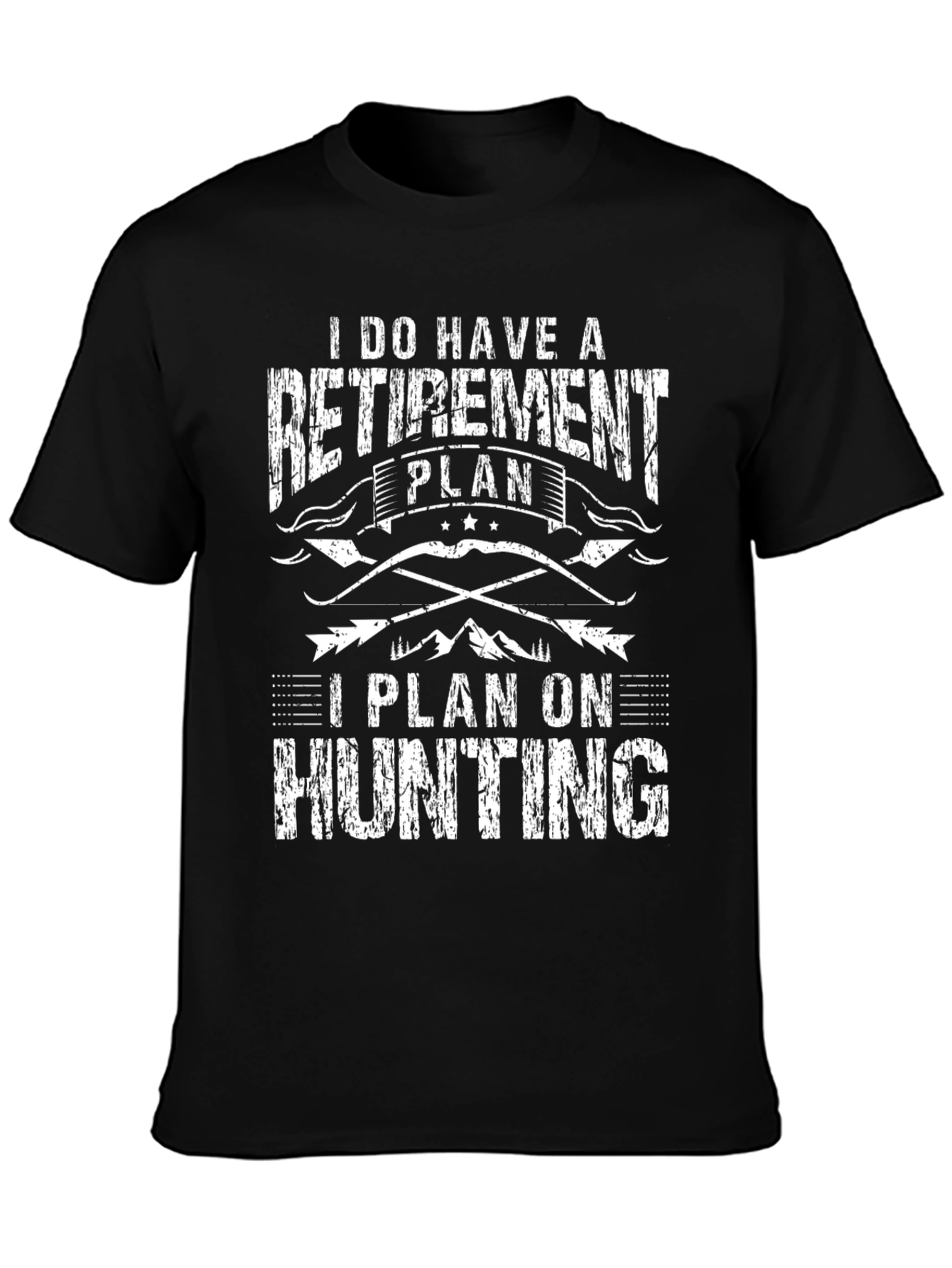 Retirement Plan Hunting Black T-Shirt