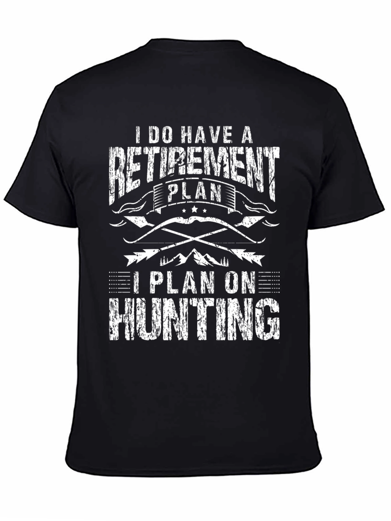 Retirement Plan Hunting Black T-Shirt