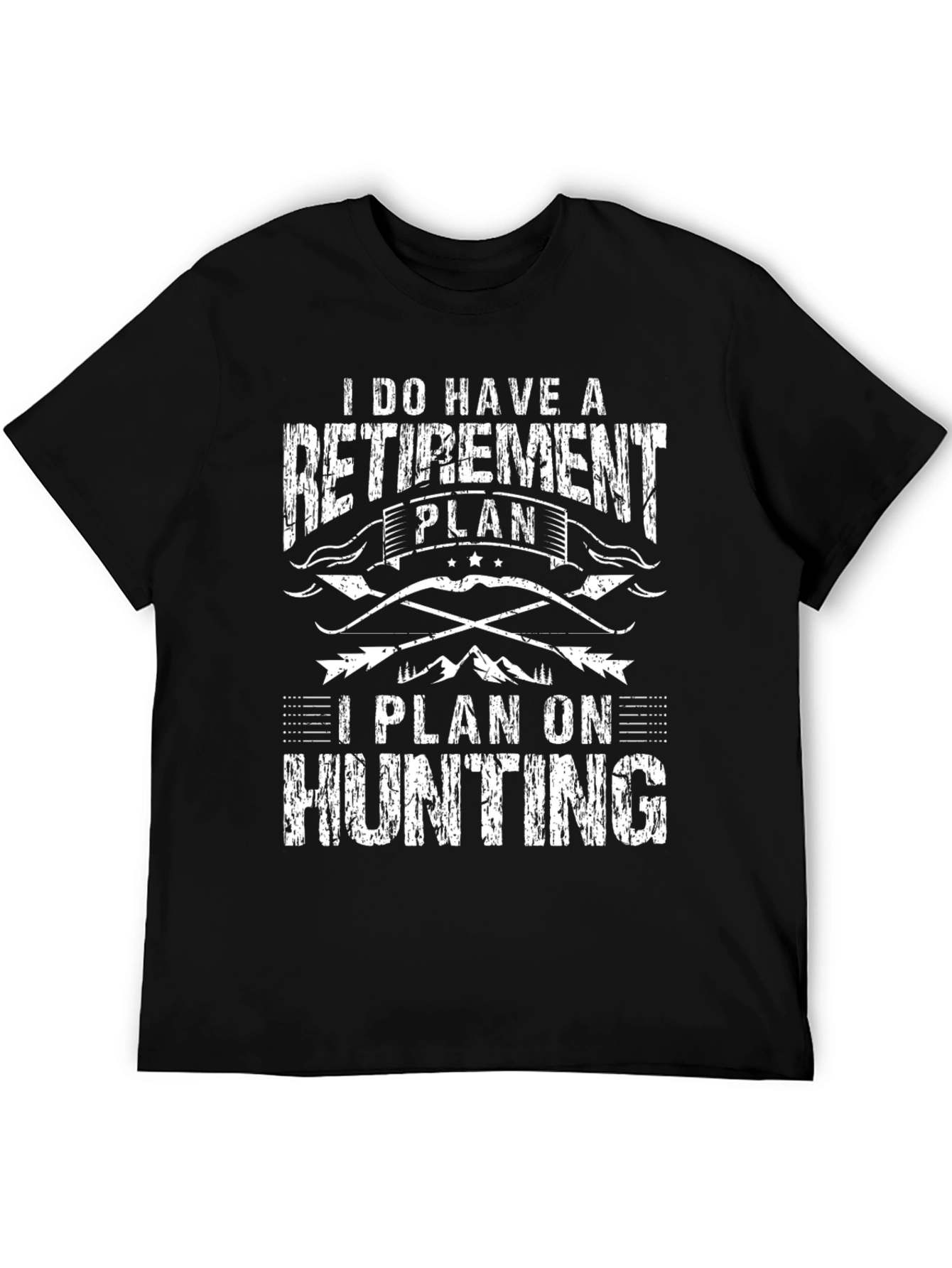 Retirement Plan Hunting Black T-Shirt