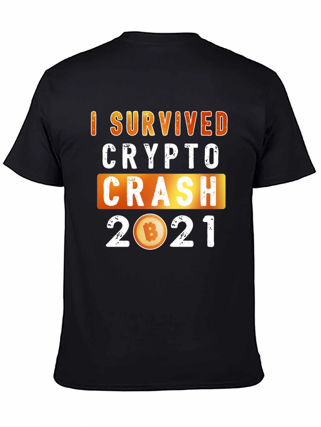I Survived Crypto Crash 2021 T-Shirt