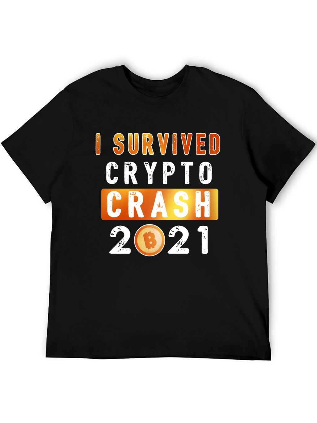 I Survived Crypto Crash 2021 T-Shirt