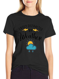 Easily Distracted by Weather Graphic T-Shirt