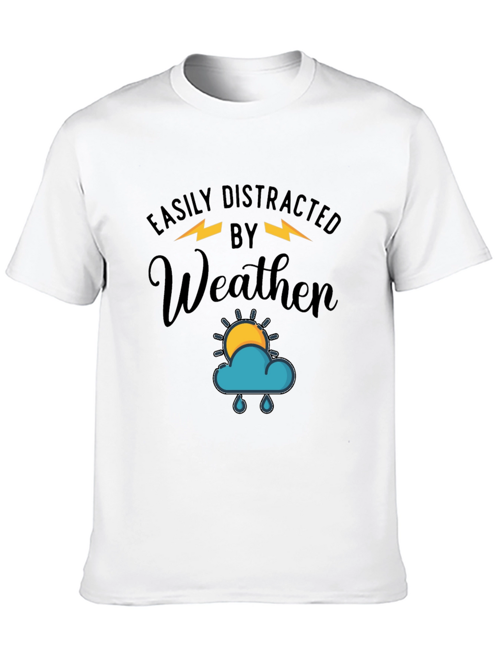 Easily Distracted by Weather Graphic T-Shirt