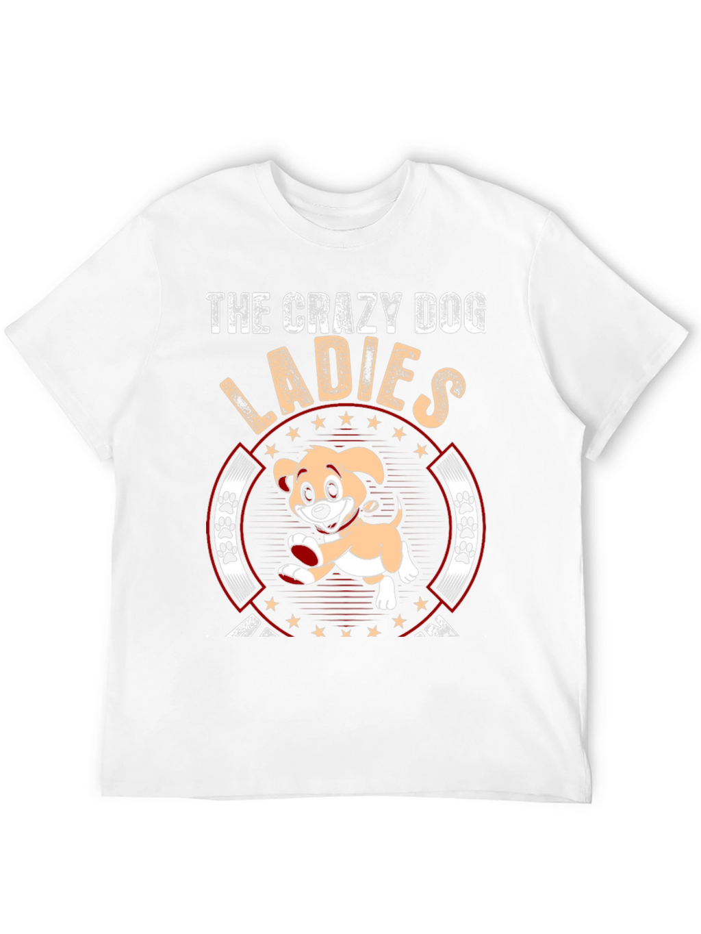 Crazy Dog Ladies T-Shirt