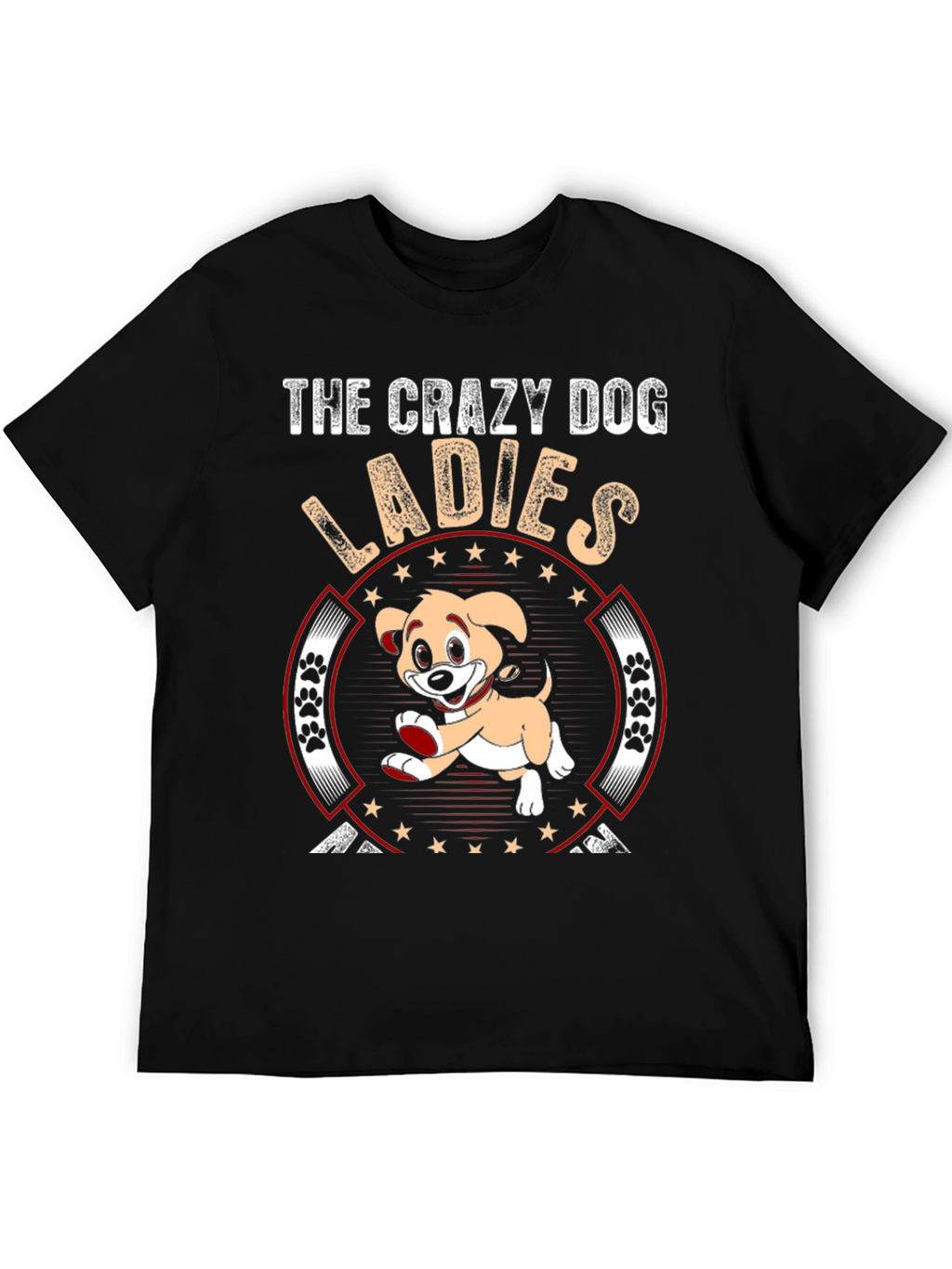 Crazy Dog Ladies T-Shirt
