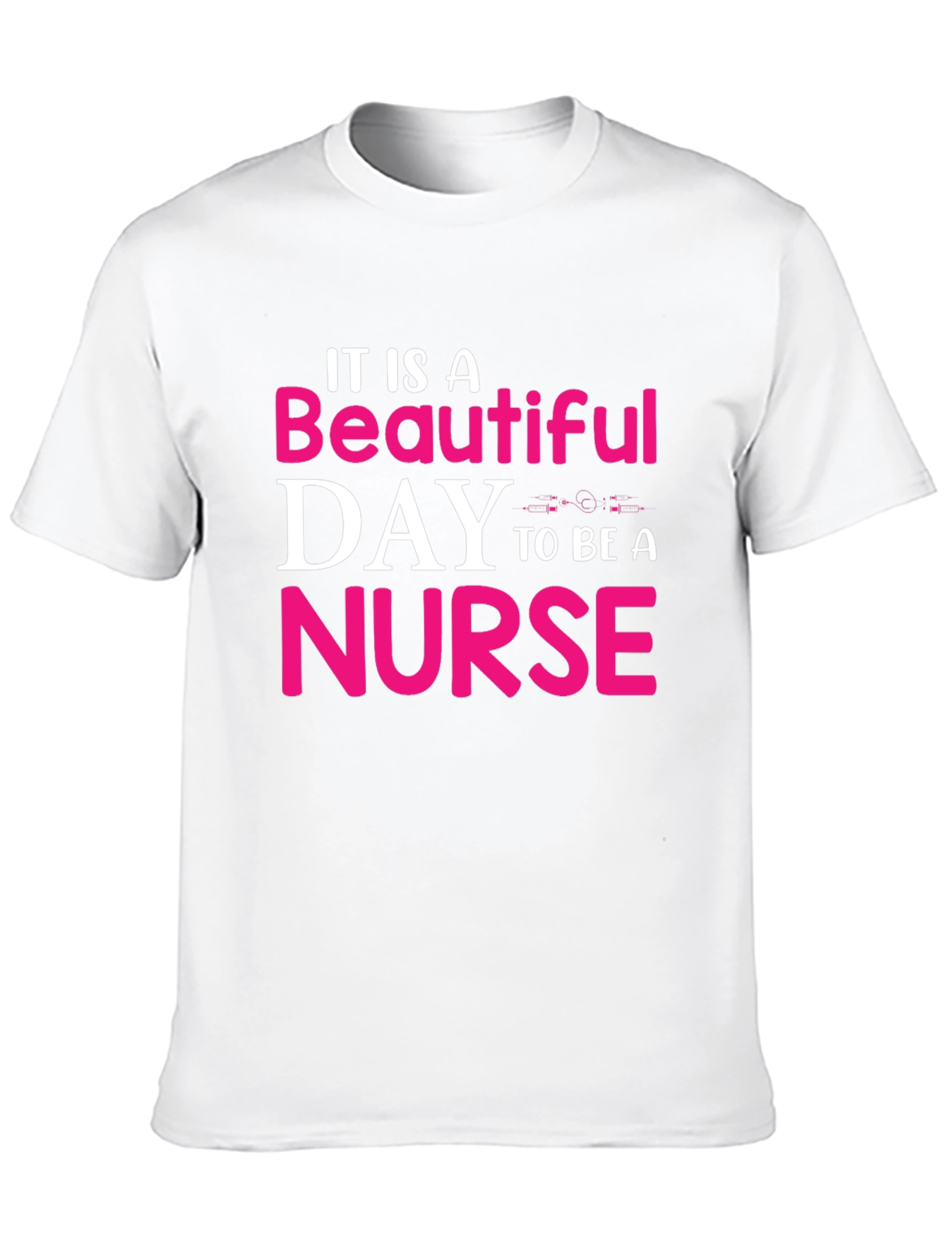 Beautiful Day To Be A Nurse T-Shirt
