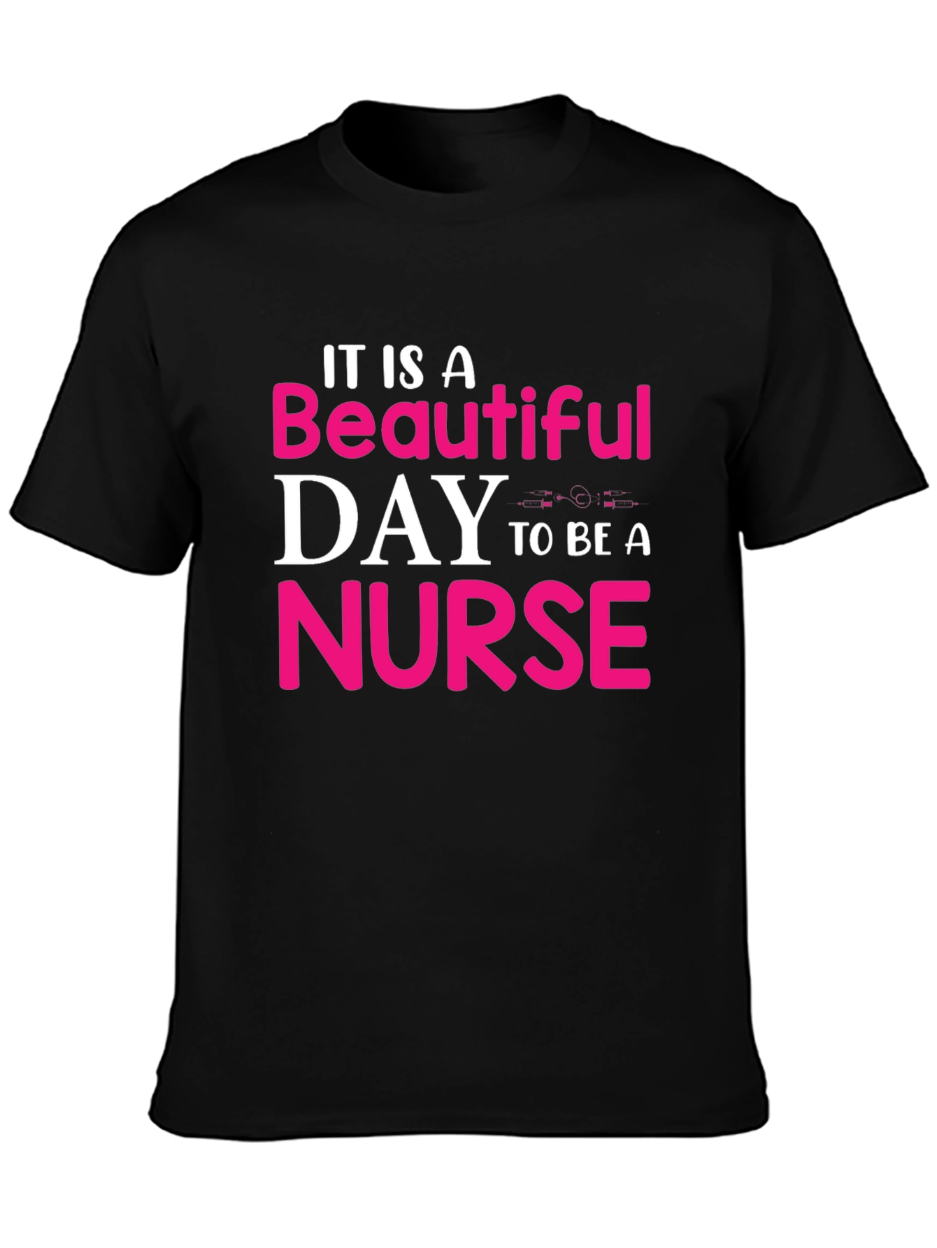 Beautiful Day To Be A Nurse T-Shirt