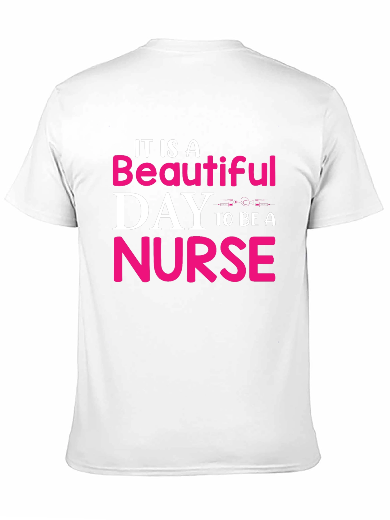 Beautiful Day To Be A Nurse T-Shirt