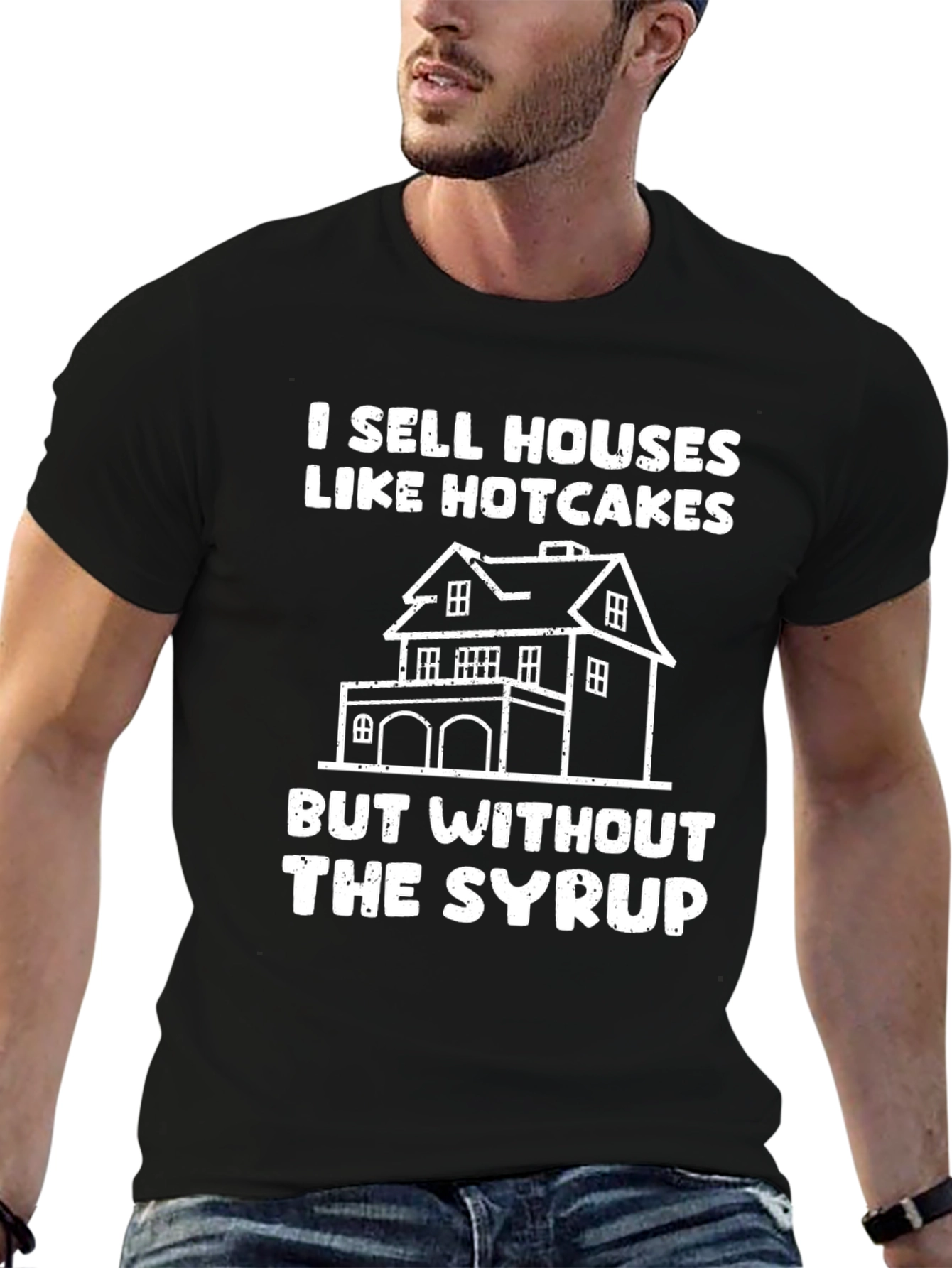 I Sell Houses Like Hotcakes T-Shirt