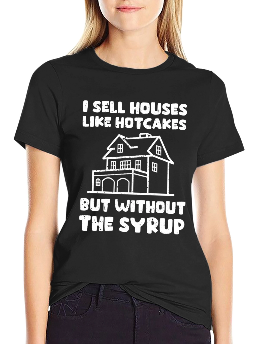 I Sell Houses Like Hotcakes T-Shirt