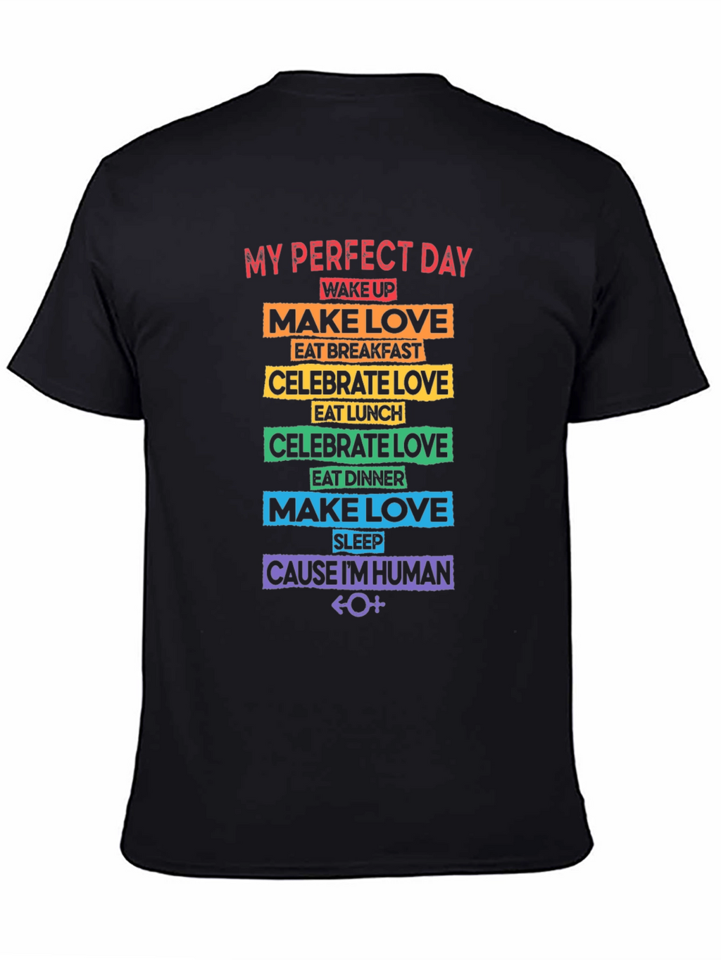 My Perfect Day Rainbow Pride T-Shirt