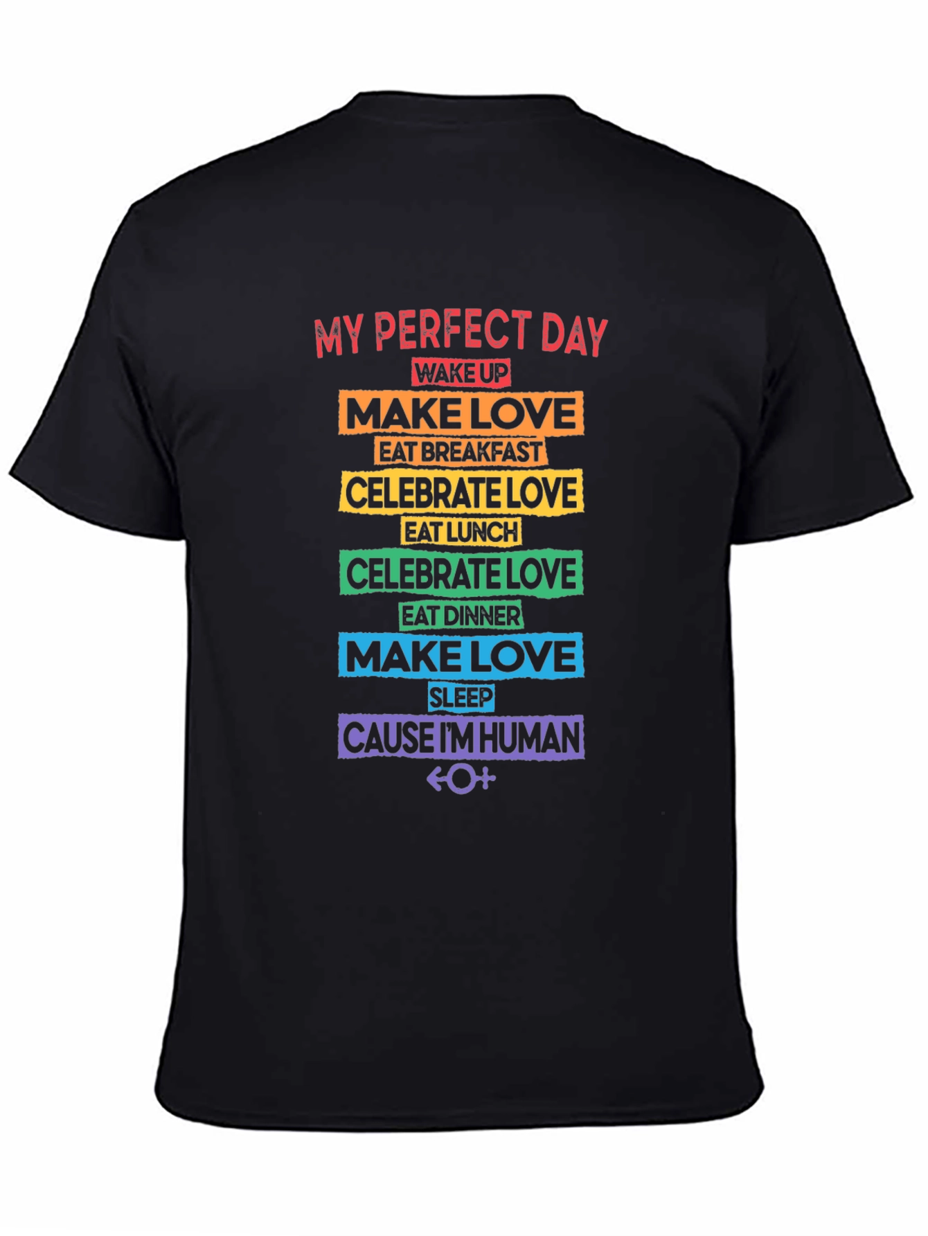 My Perfect Day Rainbow Pride T-Shirt