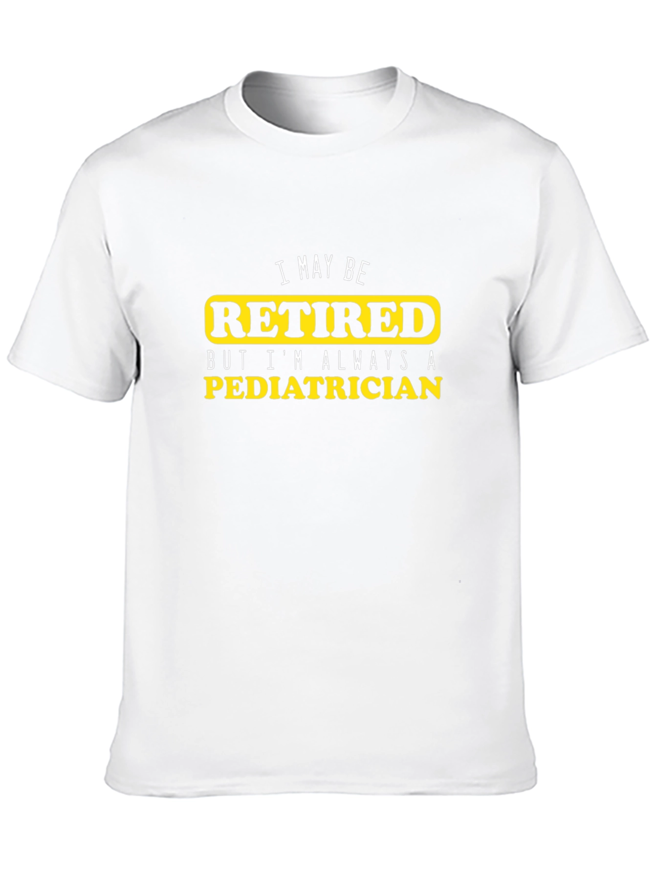 Retired Pediatrician T-Shirt - Black Cotton Tee