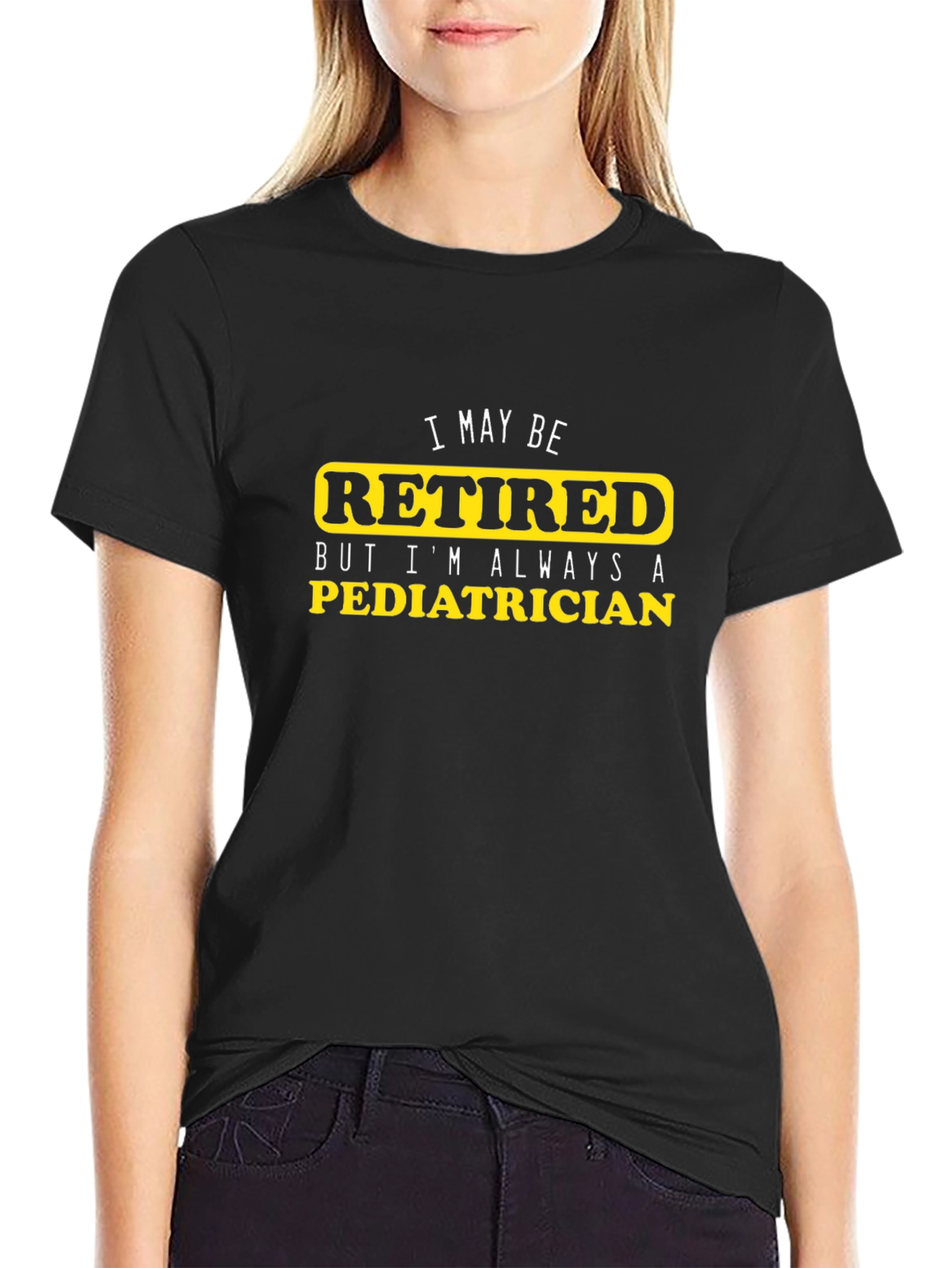 Retired Pediatrician T-Shirt - Black Cotton Tee